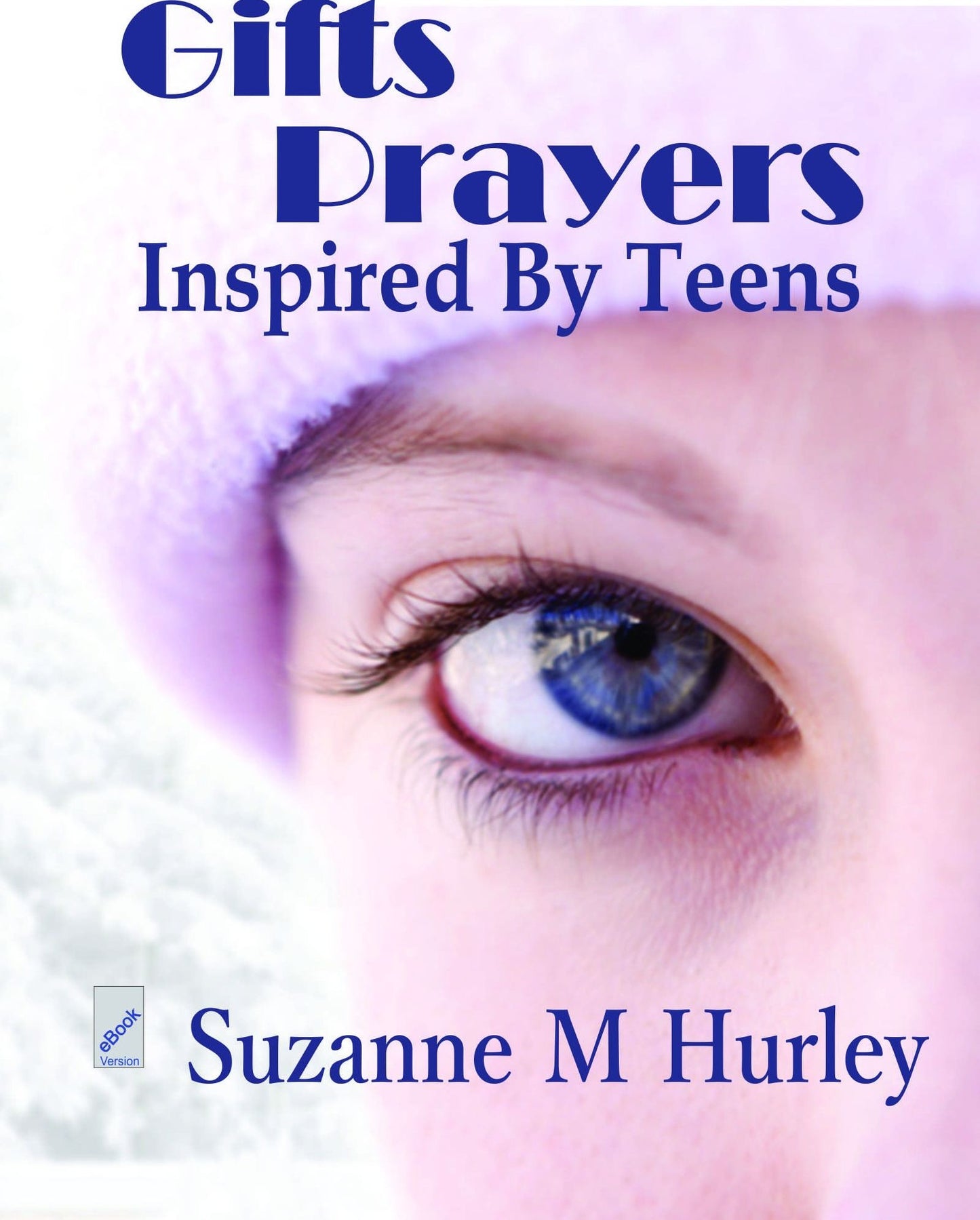 Gifts and Prayers Inspired By Teens