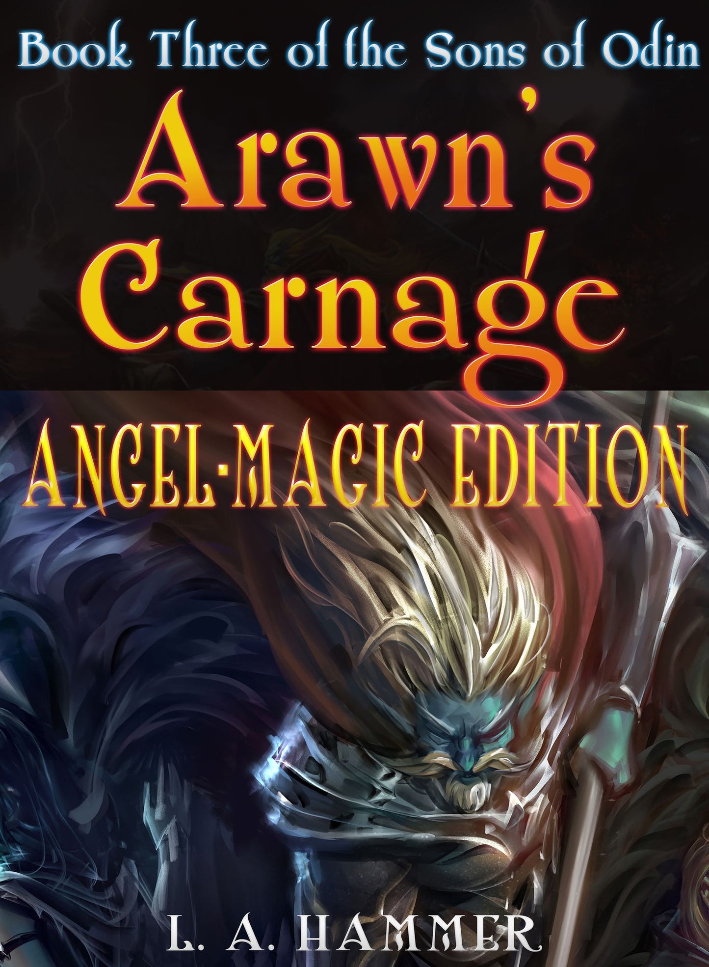 Book Three of the Sons of Odin; Arawn's Carnage: Collector's Edition