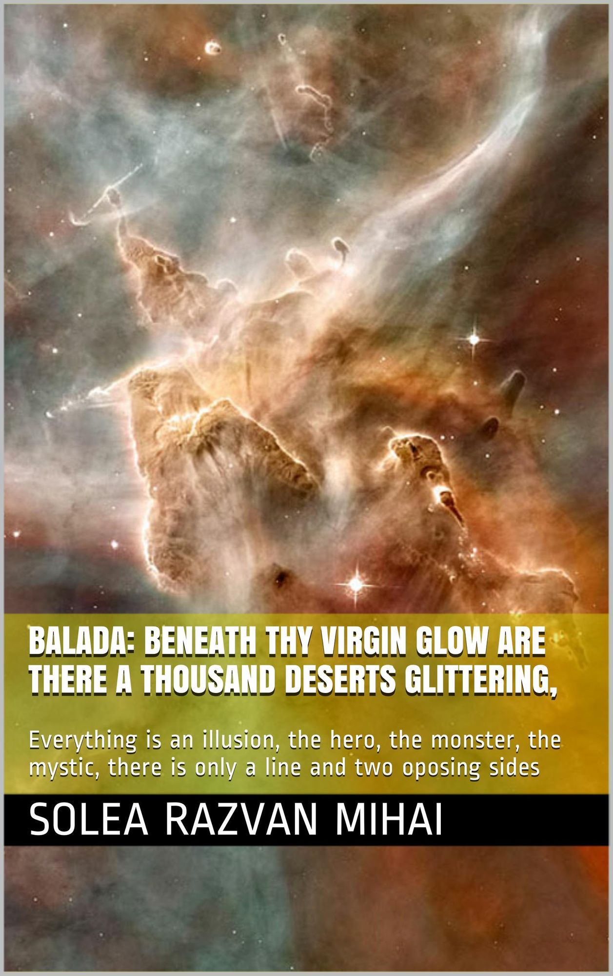BALADA:Beneath Thy Virgin Glow Are There A Thousand Deserts Glittering,