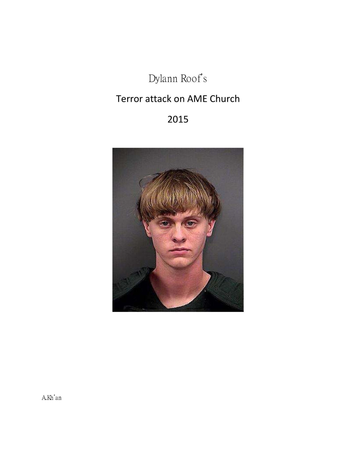 Dylann Roof's Terror Attack on AME Church 2015