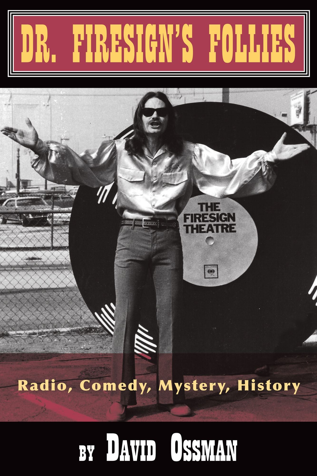 Dr. Firesign's Follies