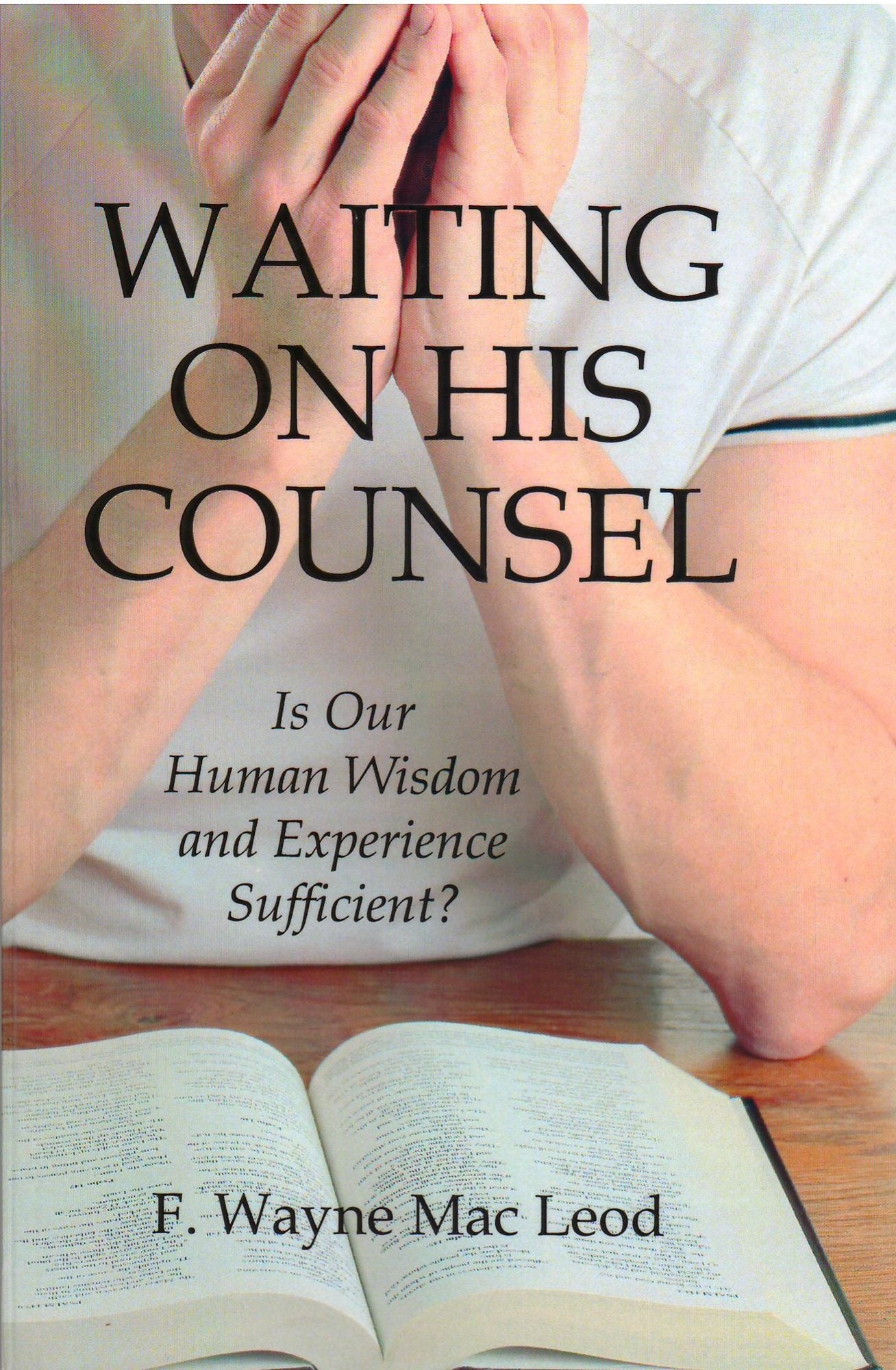 Waiting On His Counsel