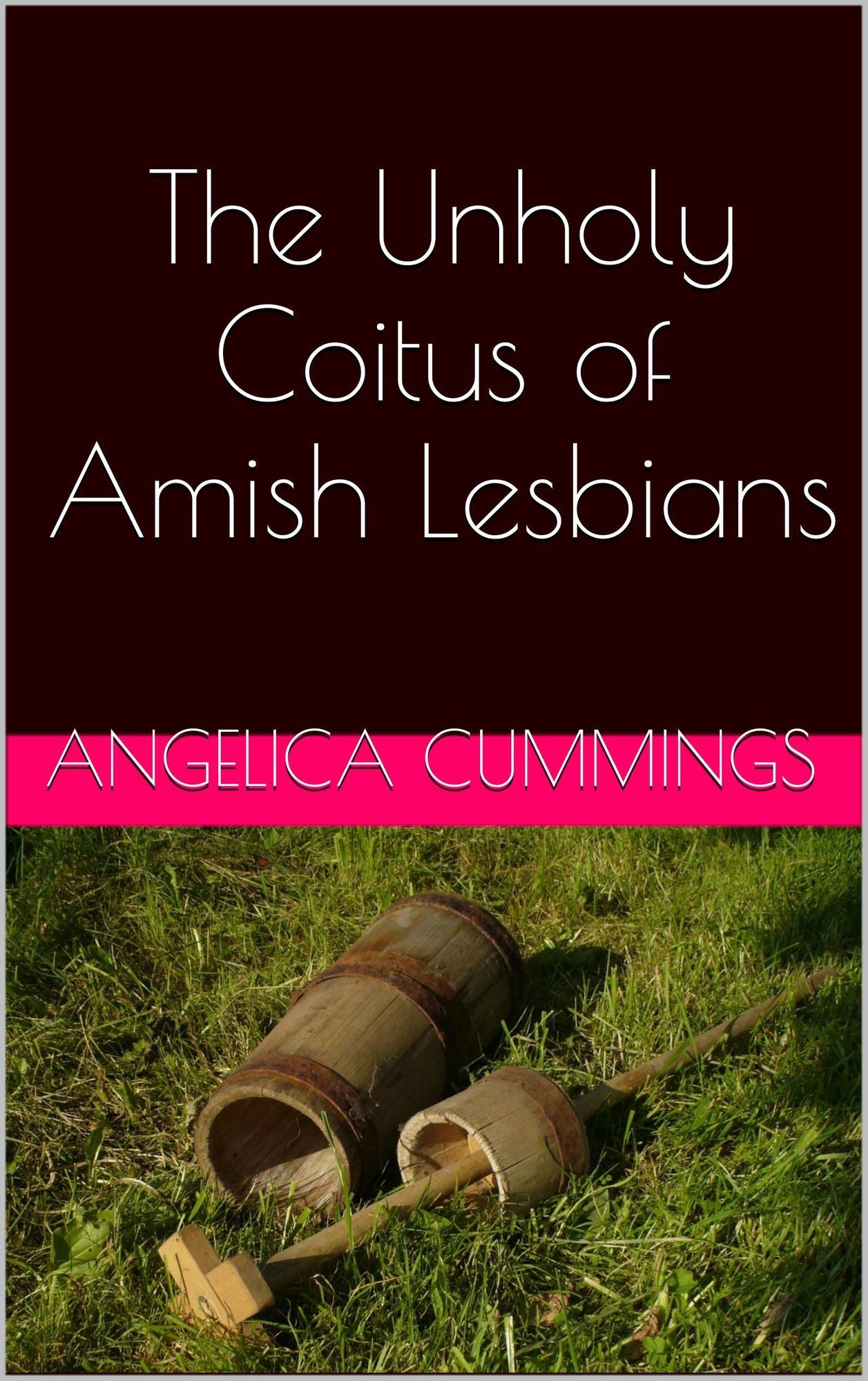 The Unholy Coitus of Amish Lesbians