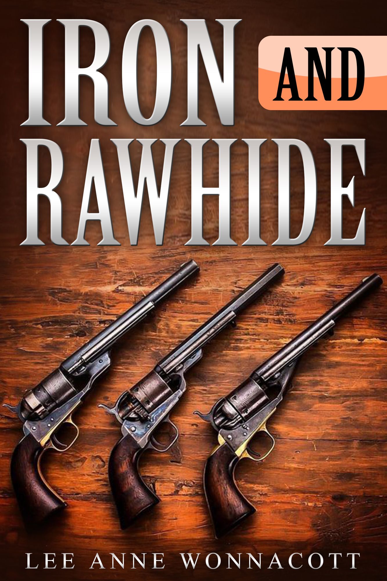 Iron and Rawhide