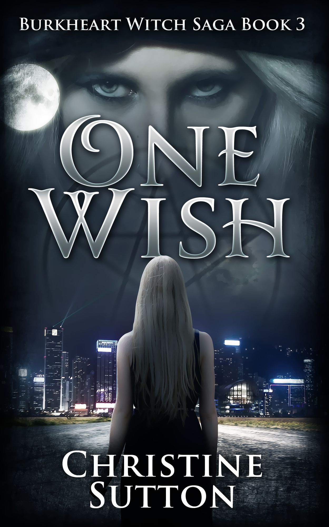 Burkheart Witch Saga Book 3: One Wish