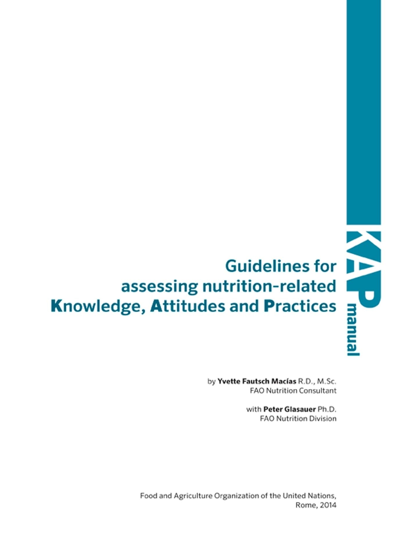 Guidelines for Assessing Nutrition-related Knowledge, Attitudes and Practices