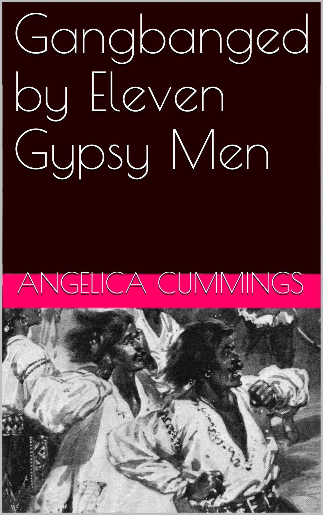 Gangbanged by Eleven Gypsy Men