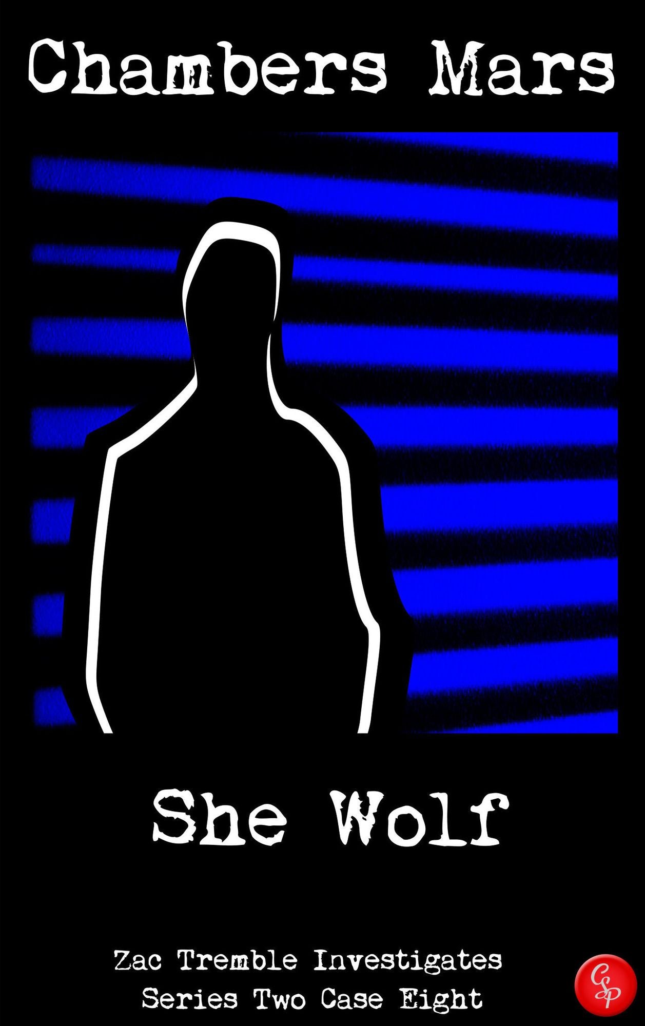 She Wolf - Zac Tremble Investigates (Series Two Case Eight)