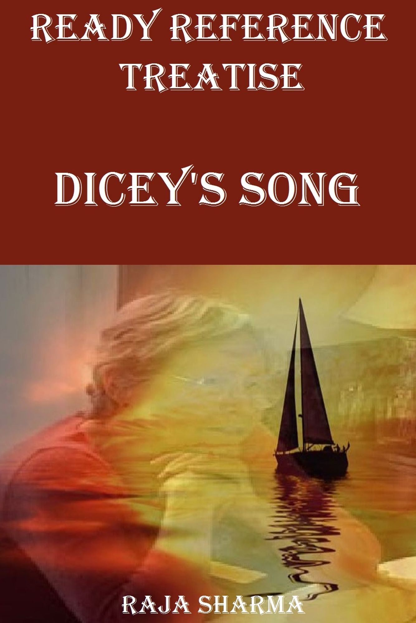 Ready Reference Treatise: Dicey's Song