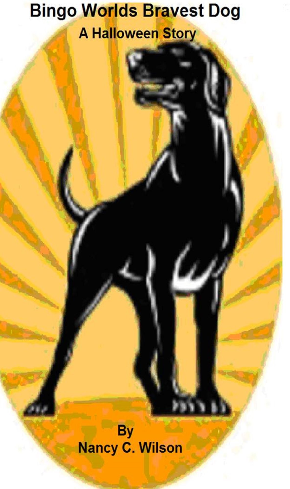 Bingo: The Worlds Bravest Dog - A Halloween Story