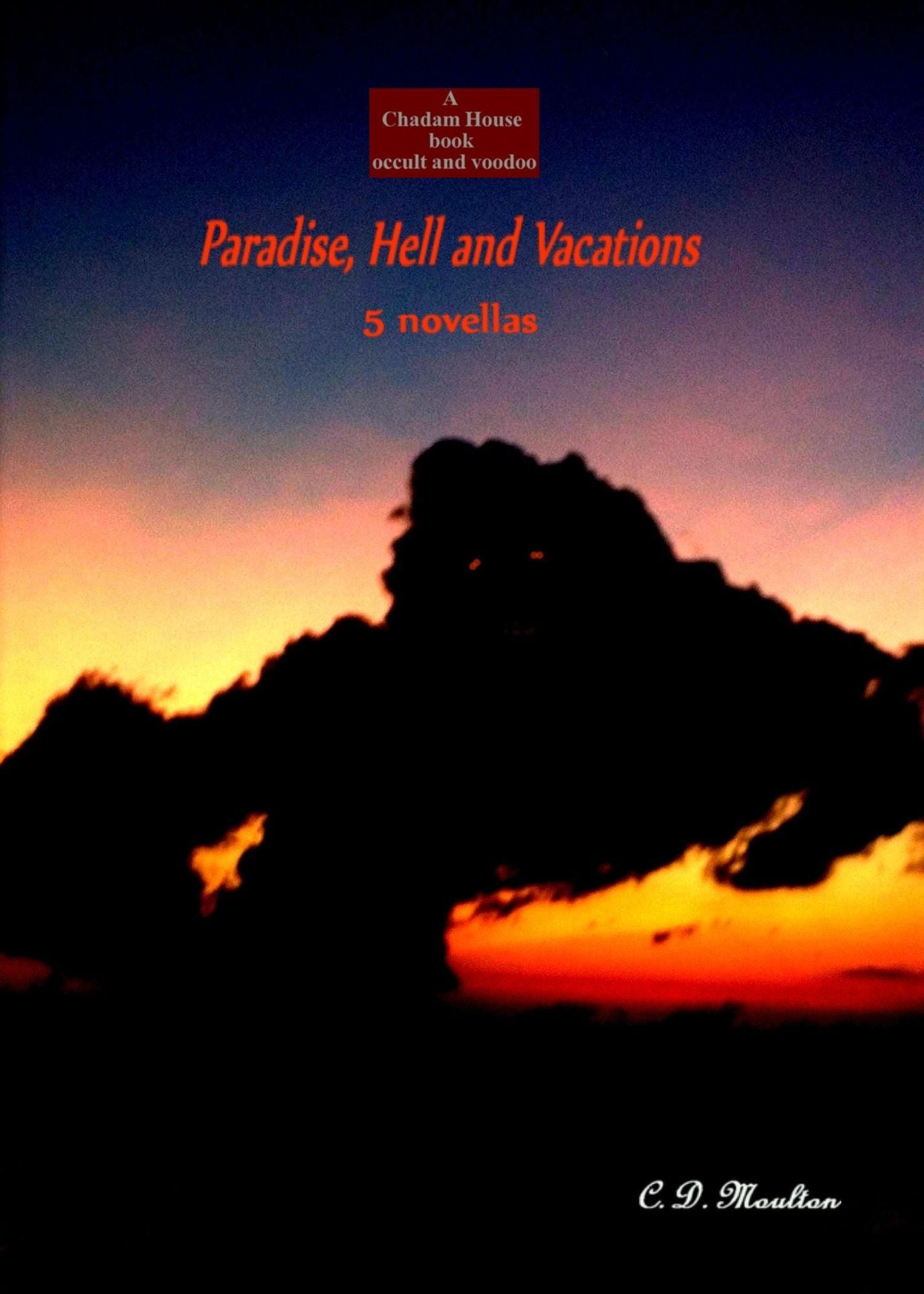 Paradise, Hell and Vacations