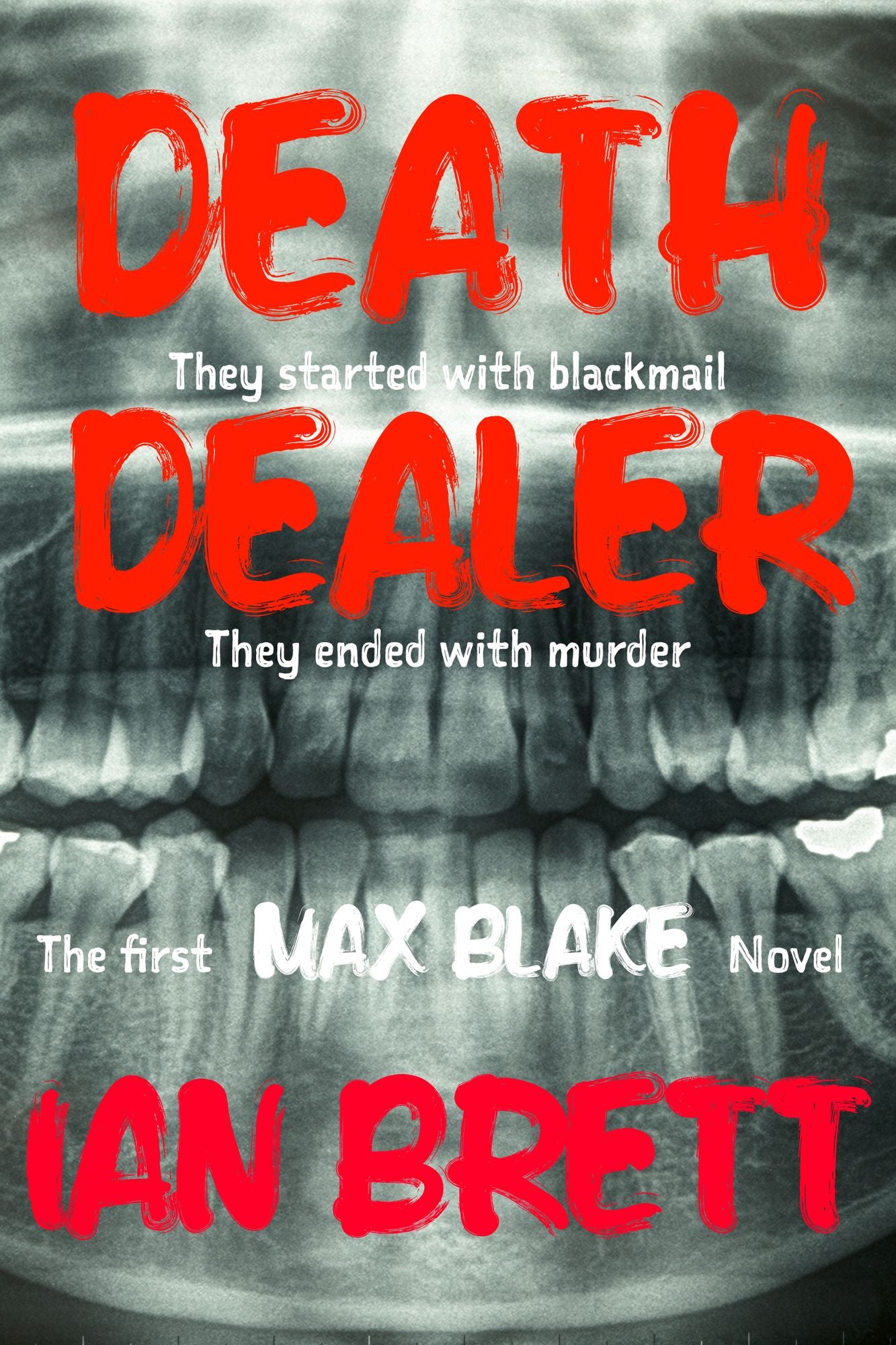 Death Dealer. They started with blackmail. They ended with murder.