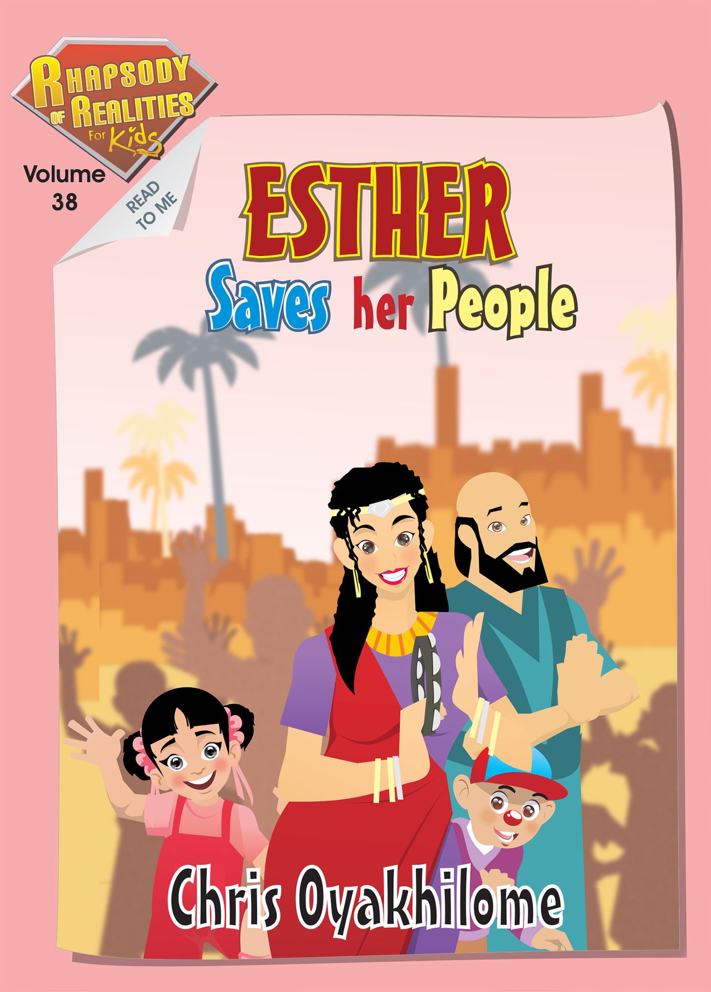 Rhapsody of Realities for Kids, July Edition: Esther Saves Her People