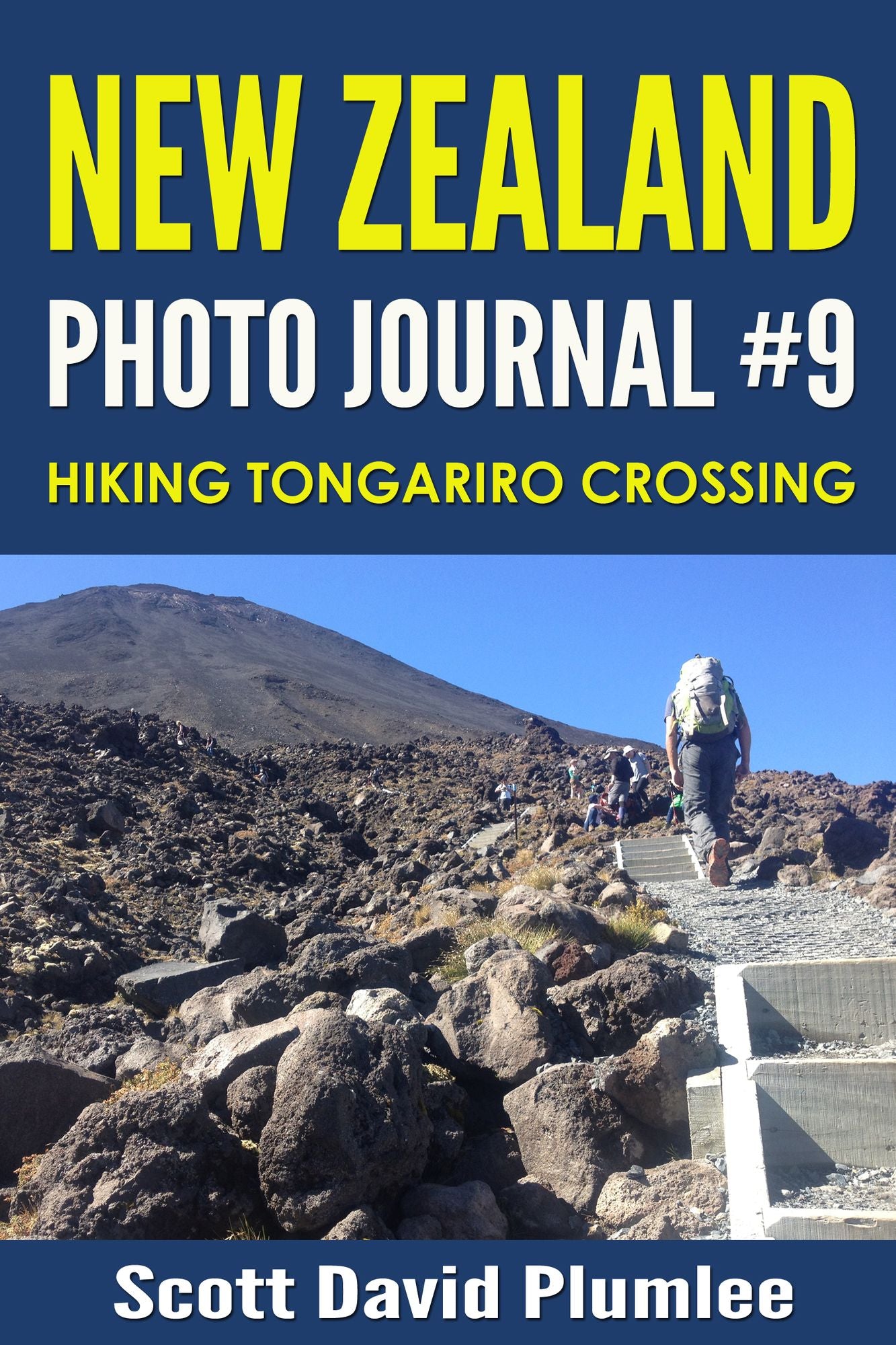 New Zealand Photo Journal #9: Hiking Tongariro Crossing