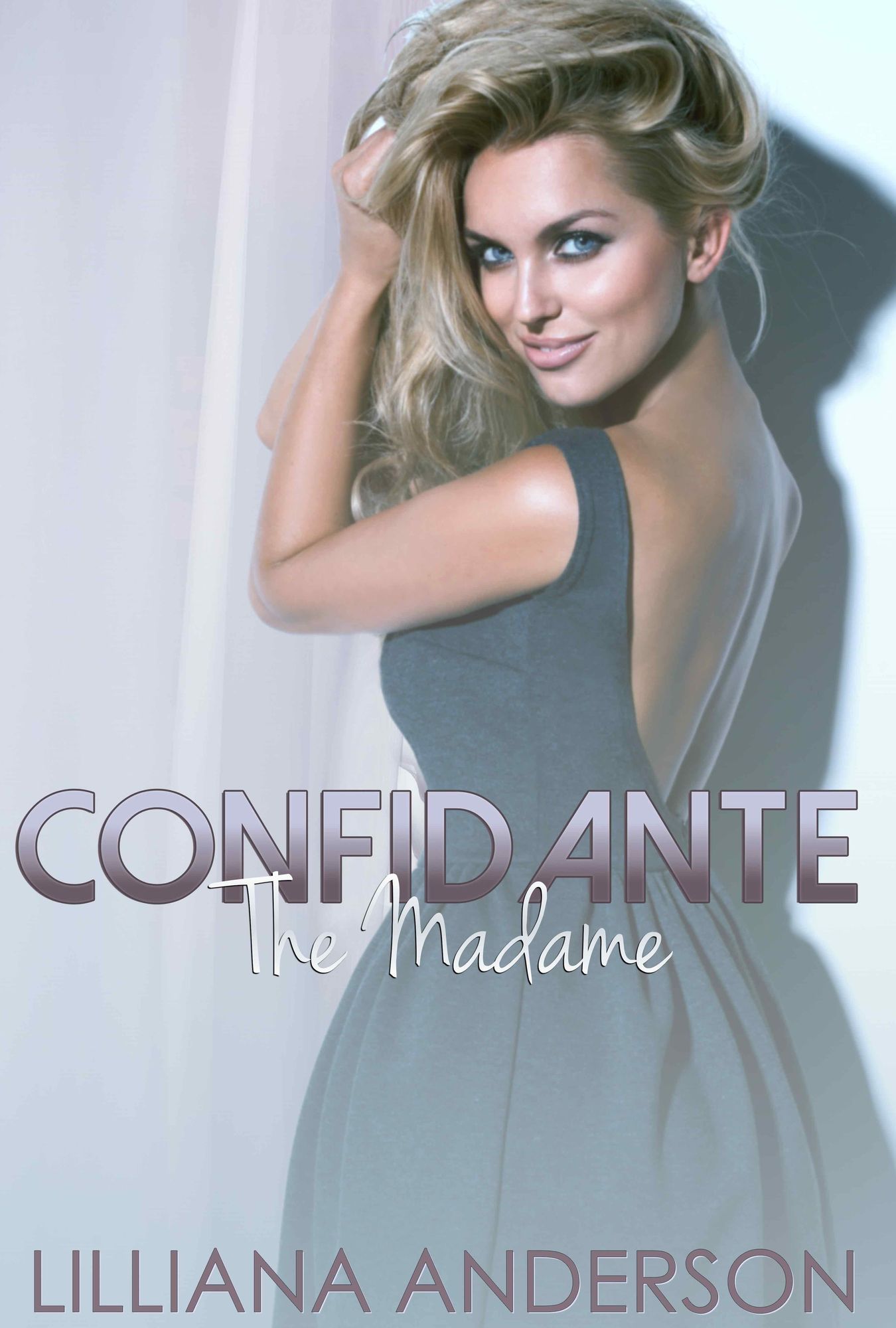 Confidante: The Madame