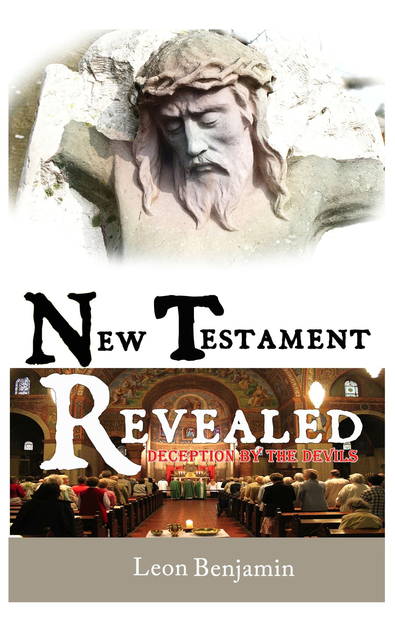 New Testament Revealed: Deception By The Devils