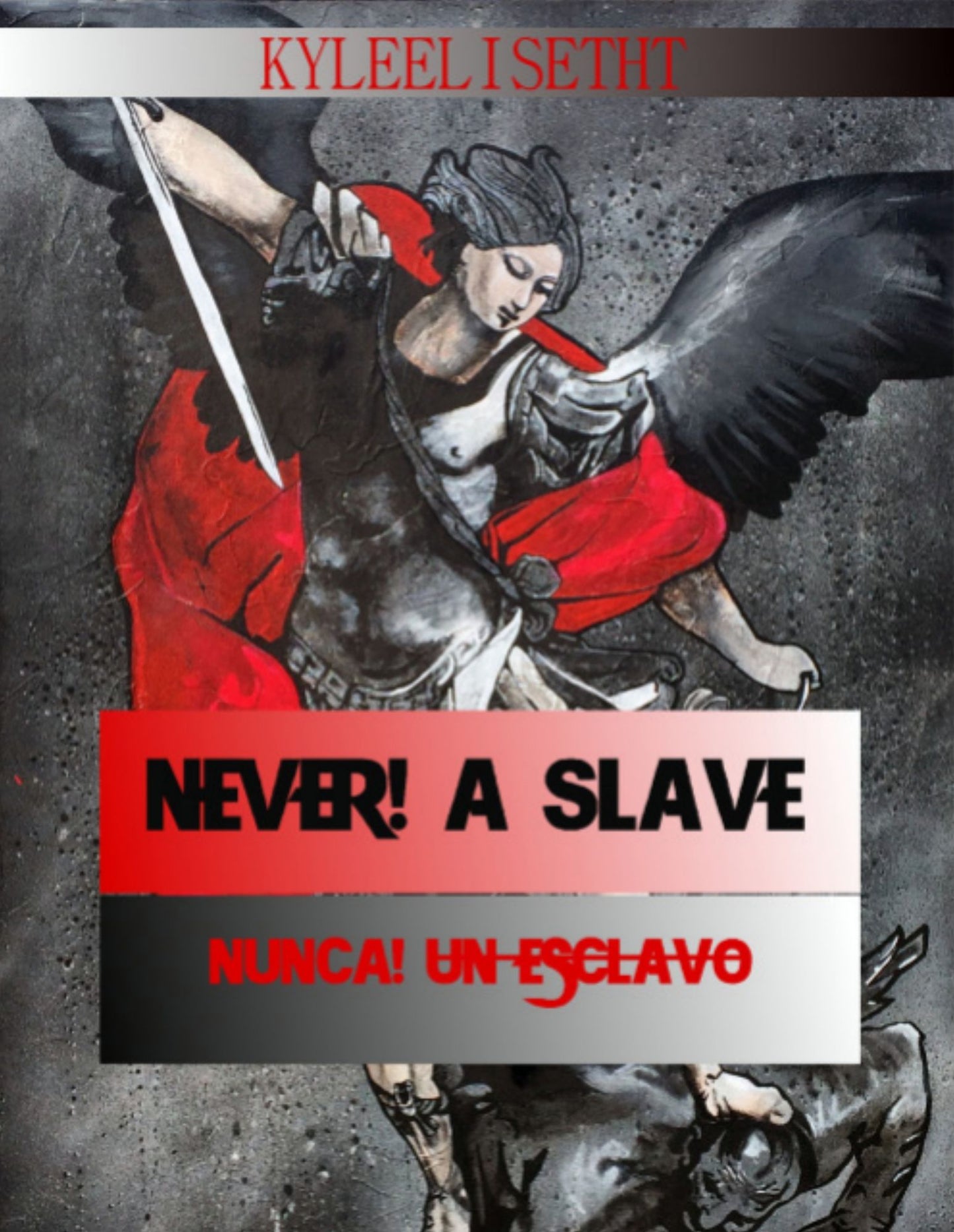Never! A Slave / Nunca! un Esclavo!