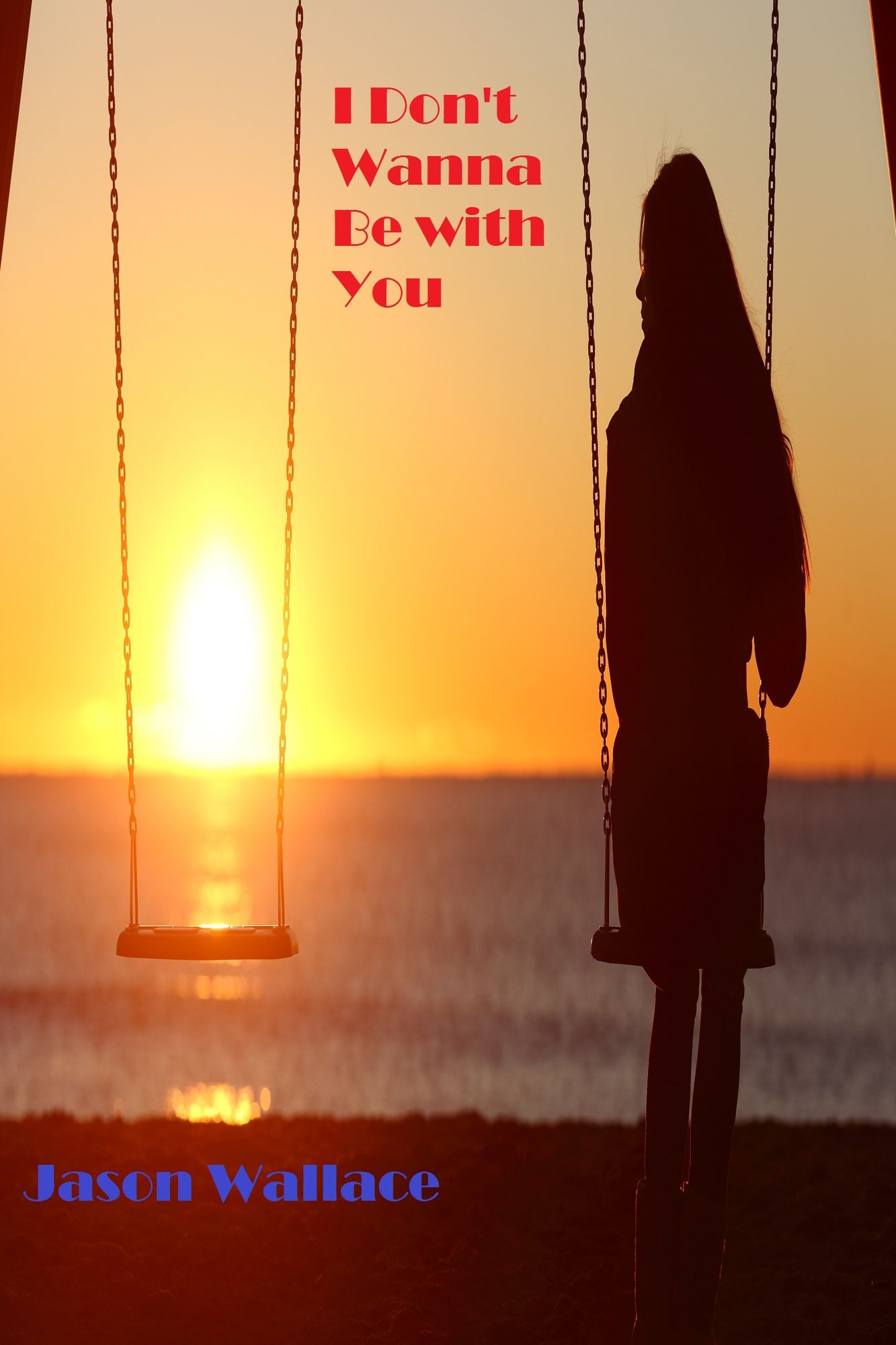 I Don't Wanna Be with You