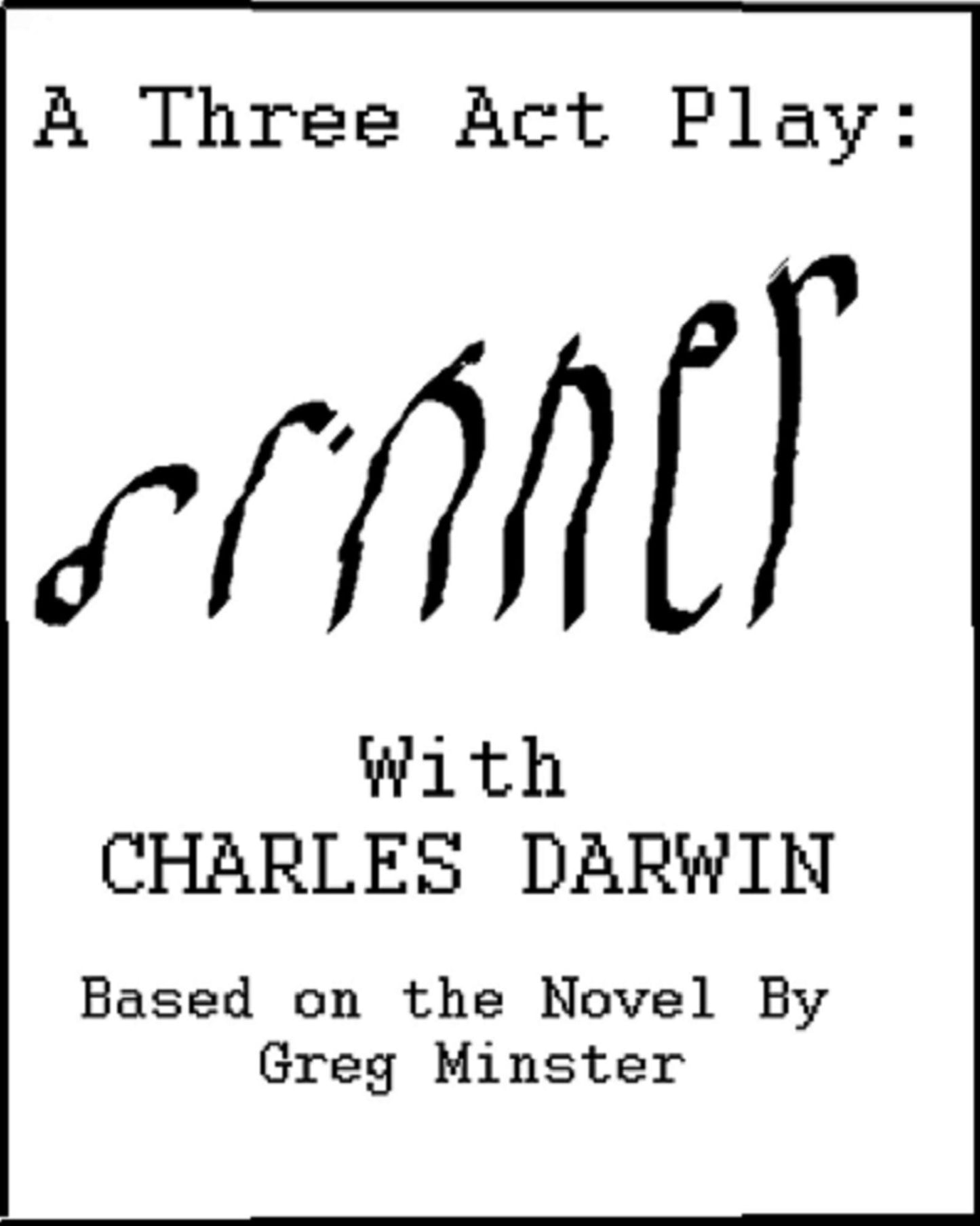 A Three Act Play: Dinner With Charles Darwin