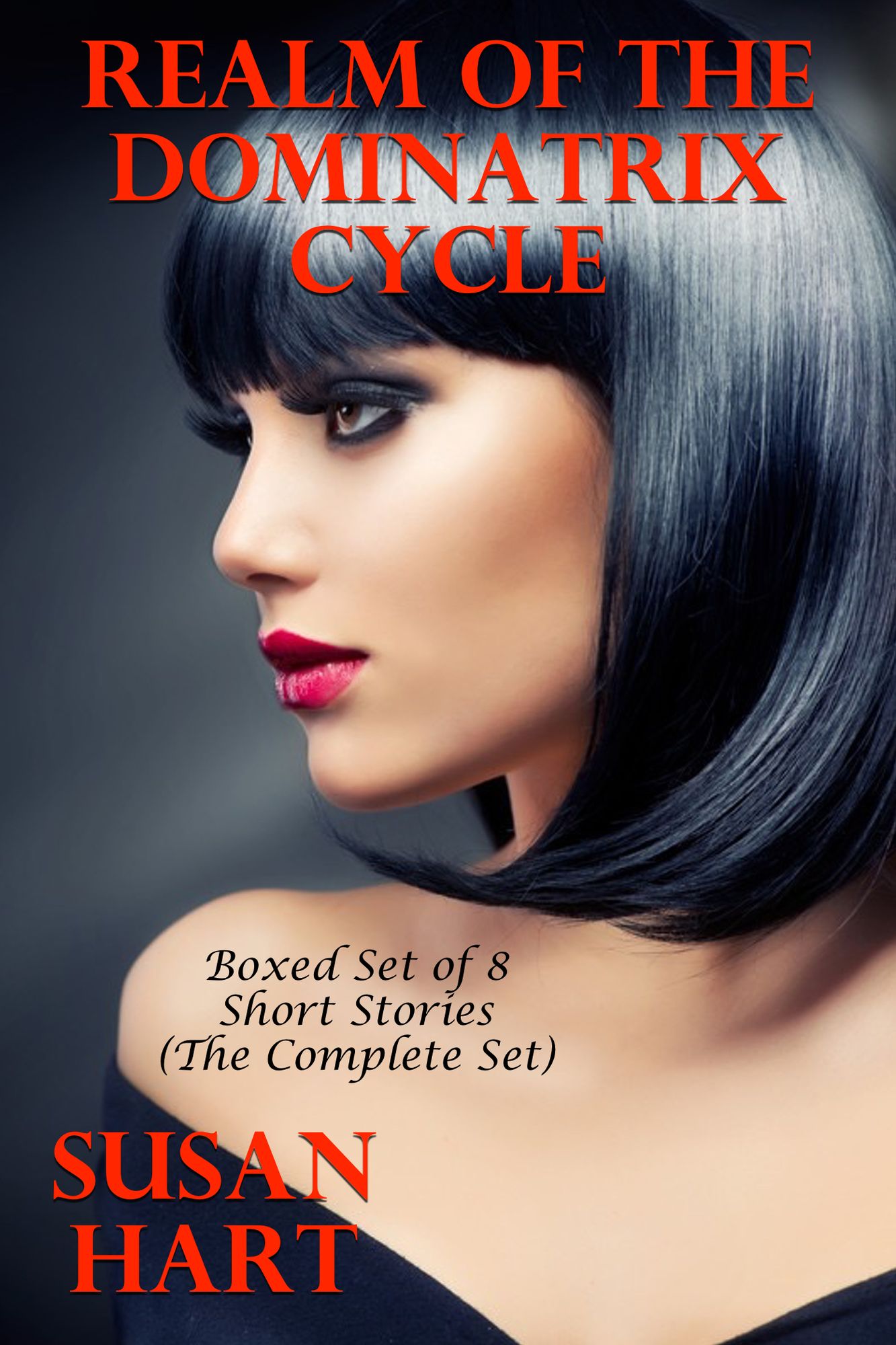 Realm Of The Dominatrix Cycle: Boxed Set of 8 Short Stories (The Complete Set)