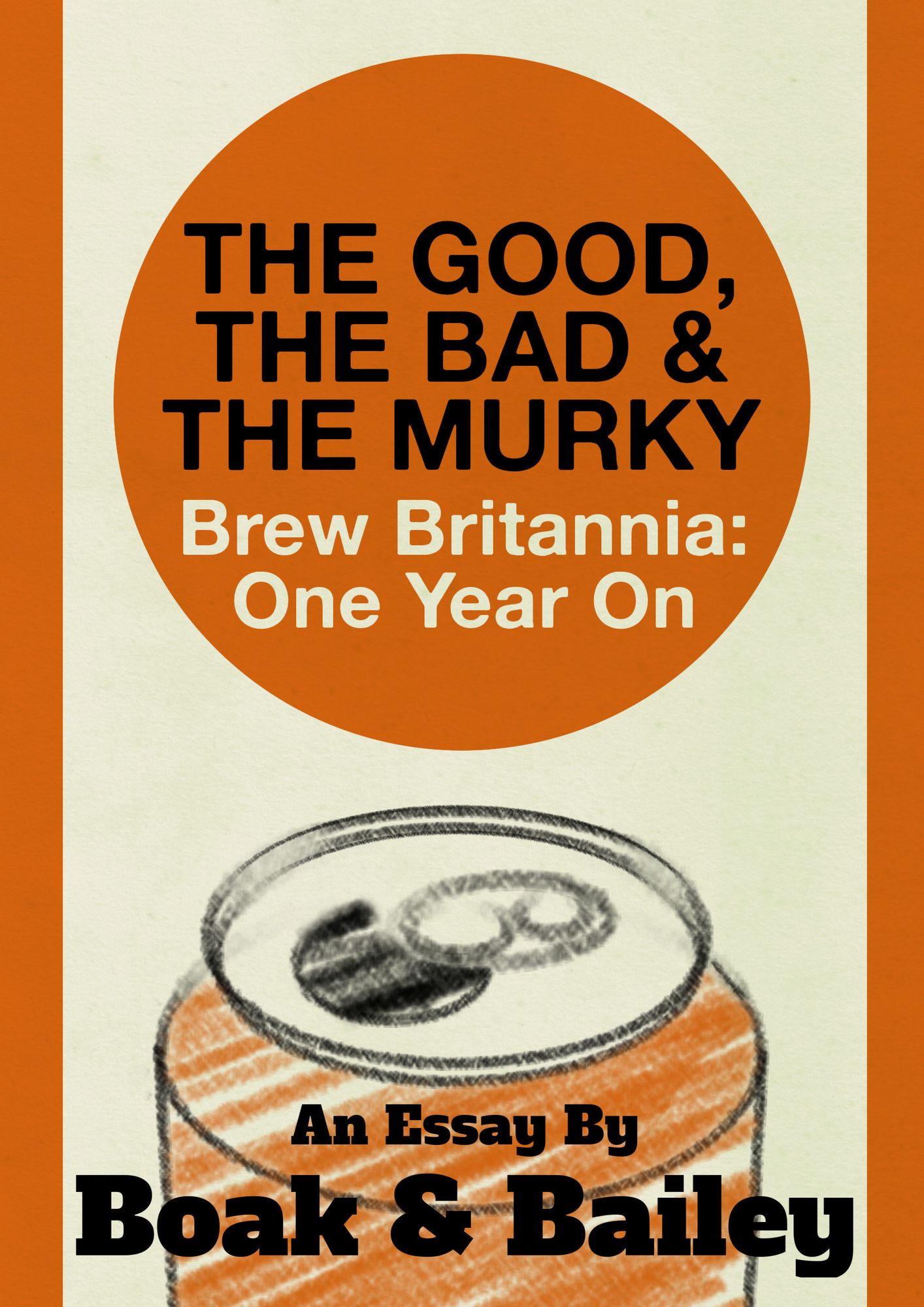 The Good, The Bad & The Murky: Brew Britannia: One Year On