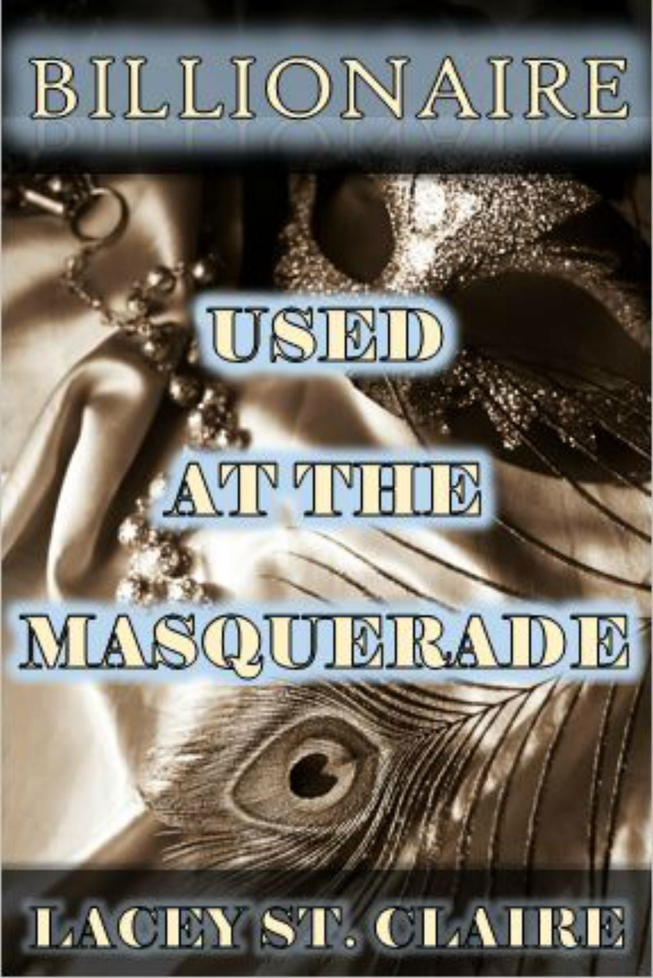 Billionaire: Used at the Masquerade