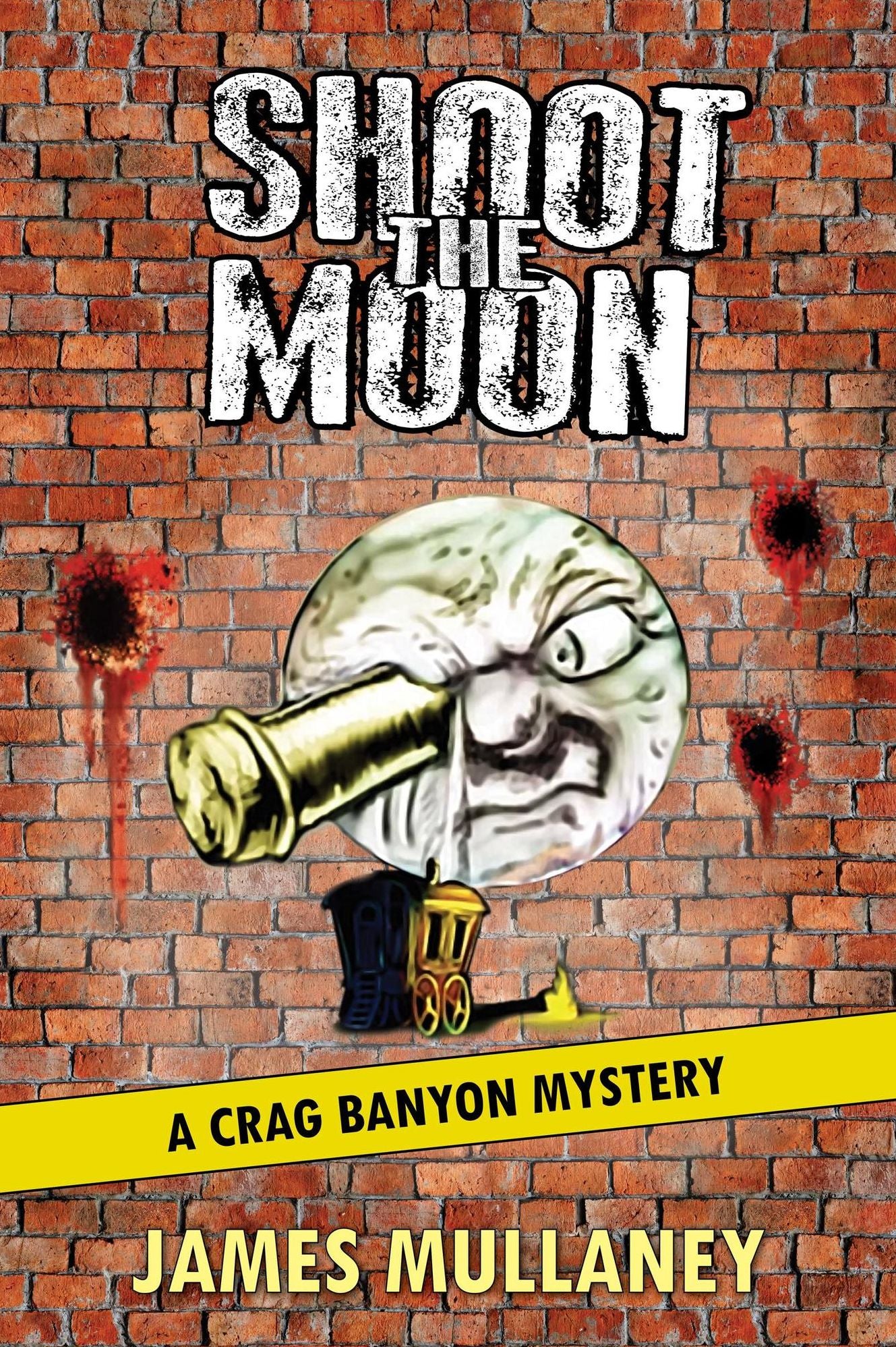 Shoot the Moon: A Crag Banyon Mystery