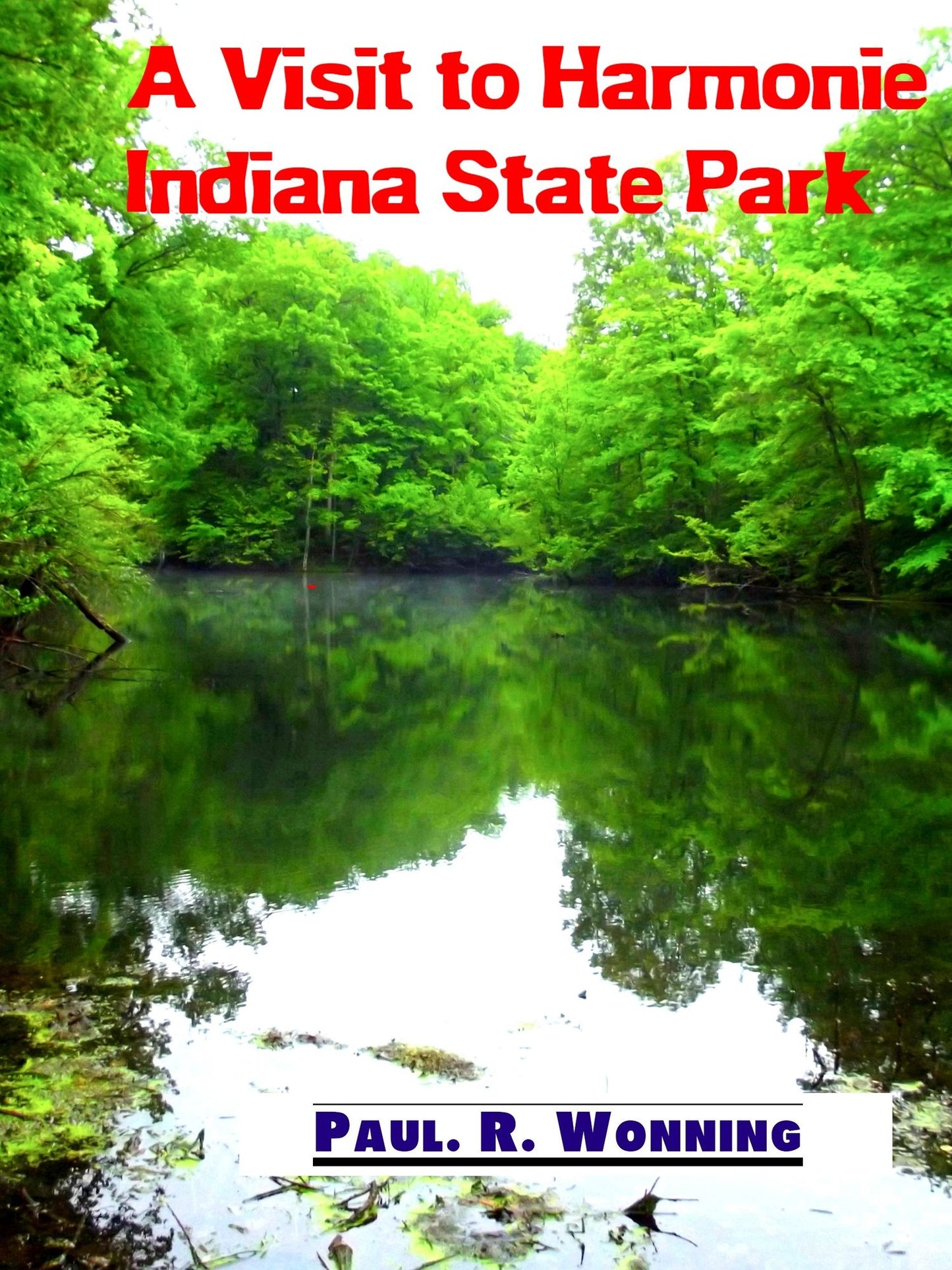 A Visit to Harmonie State Park