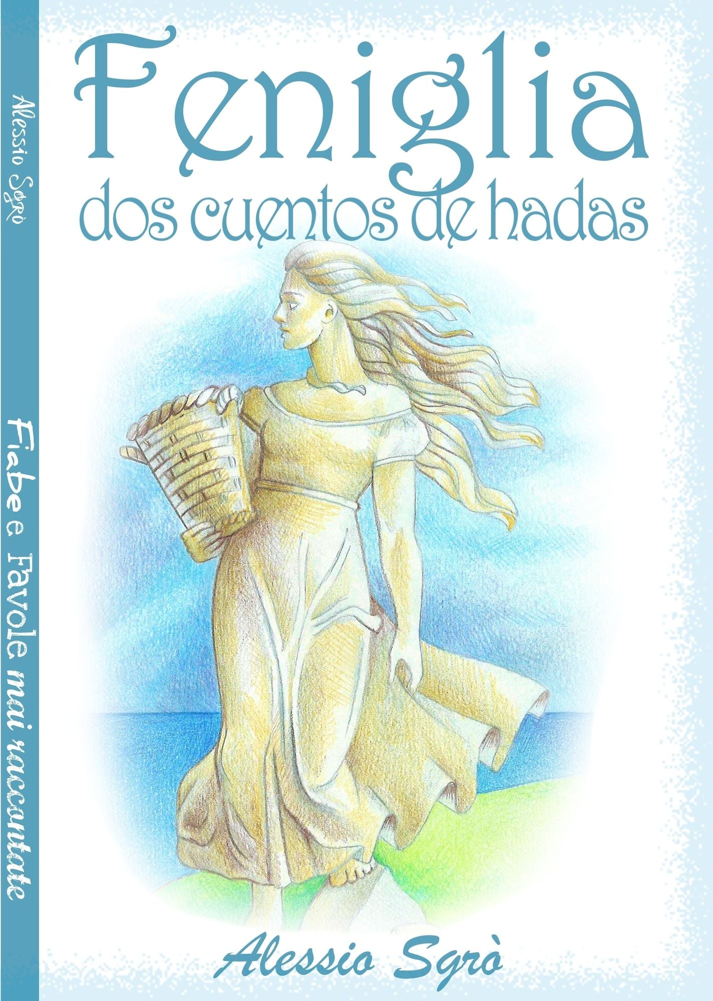Feniglia (dos cuentos de hadas)