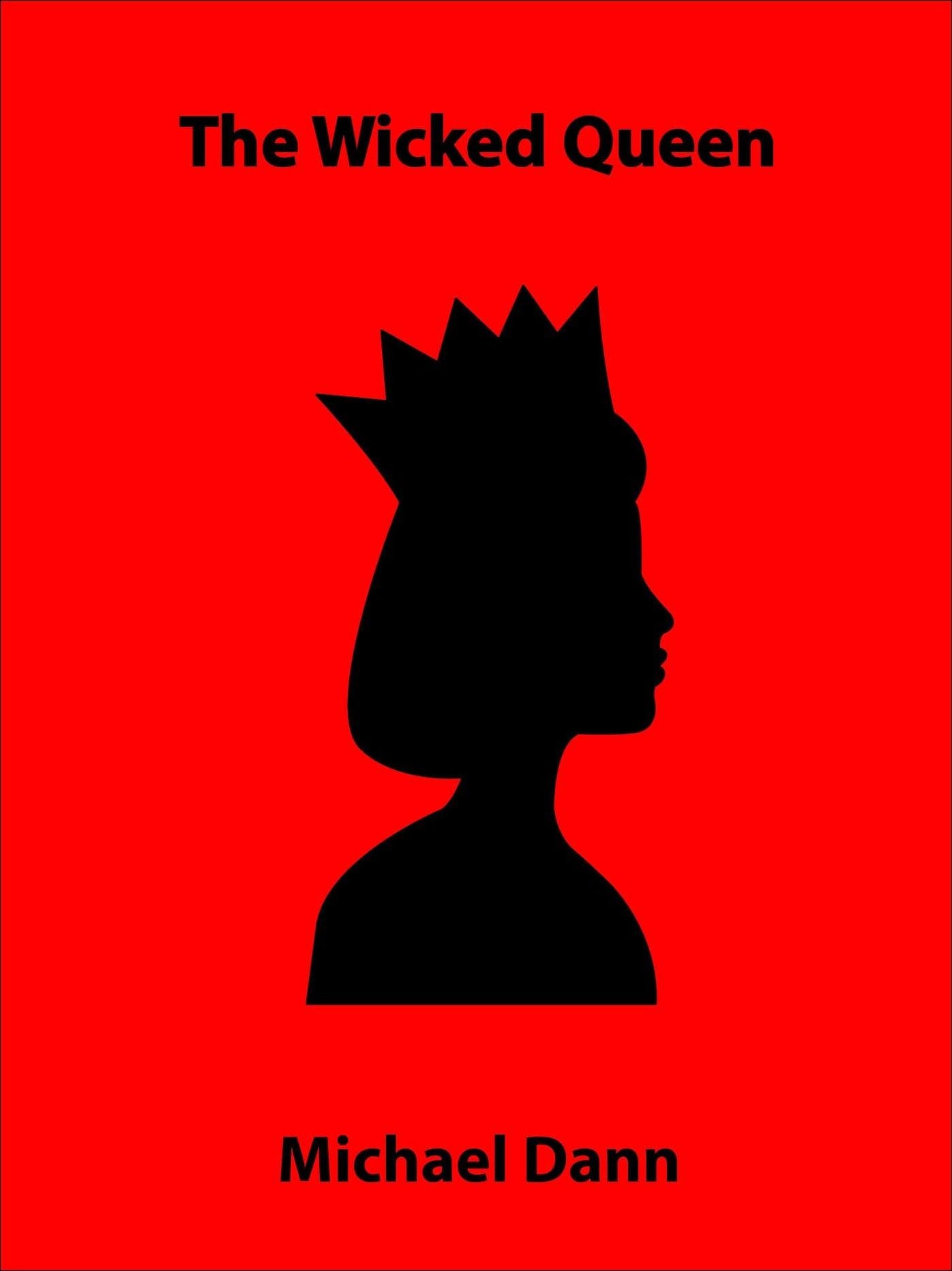 The Wicked Queen (a short story)