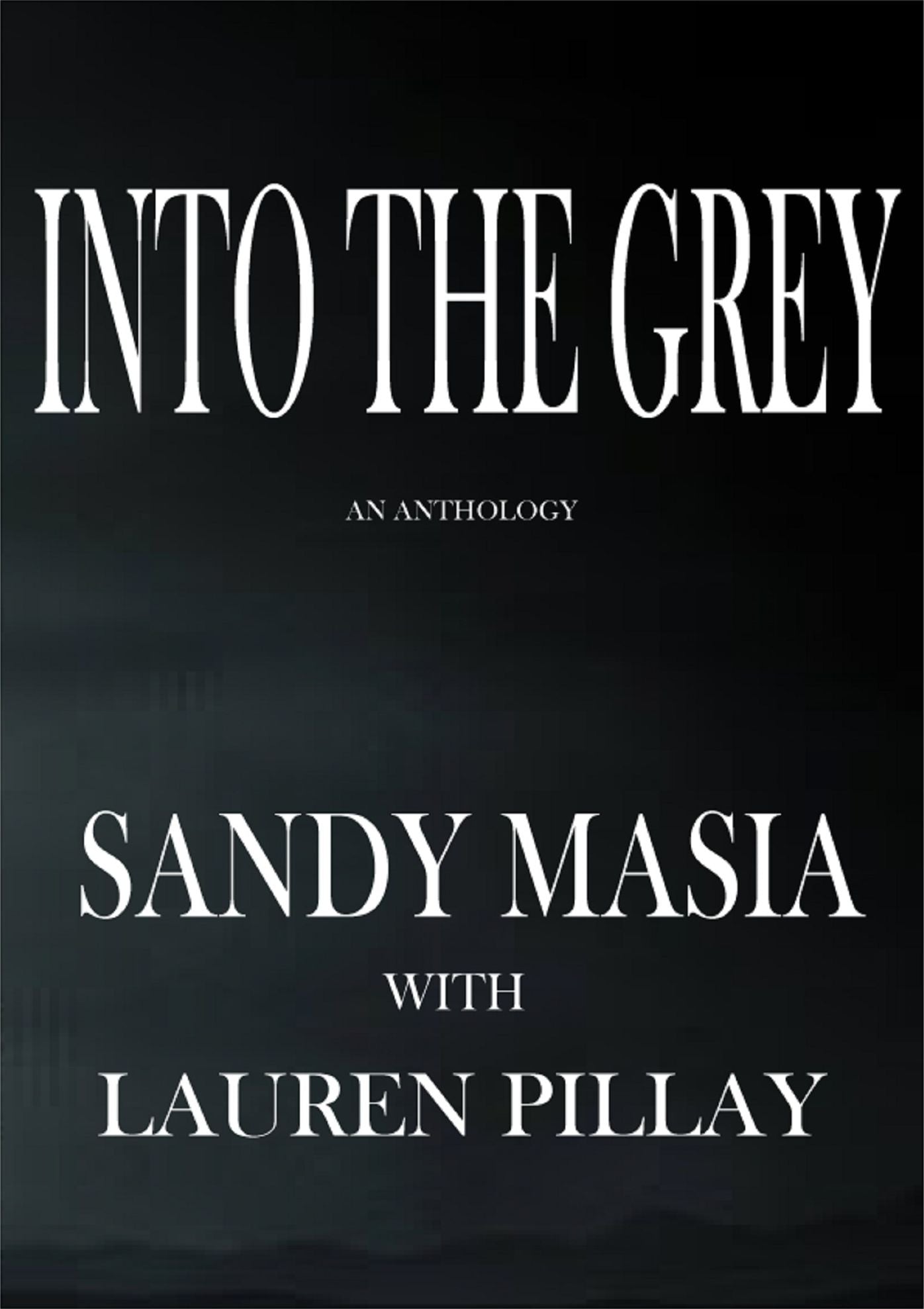 Into the Grey