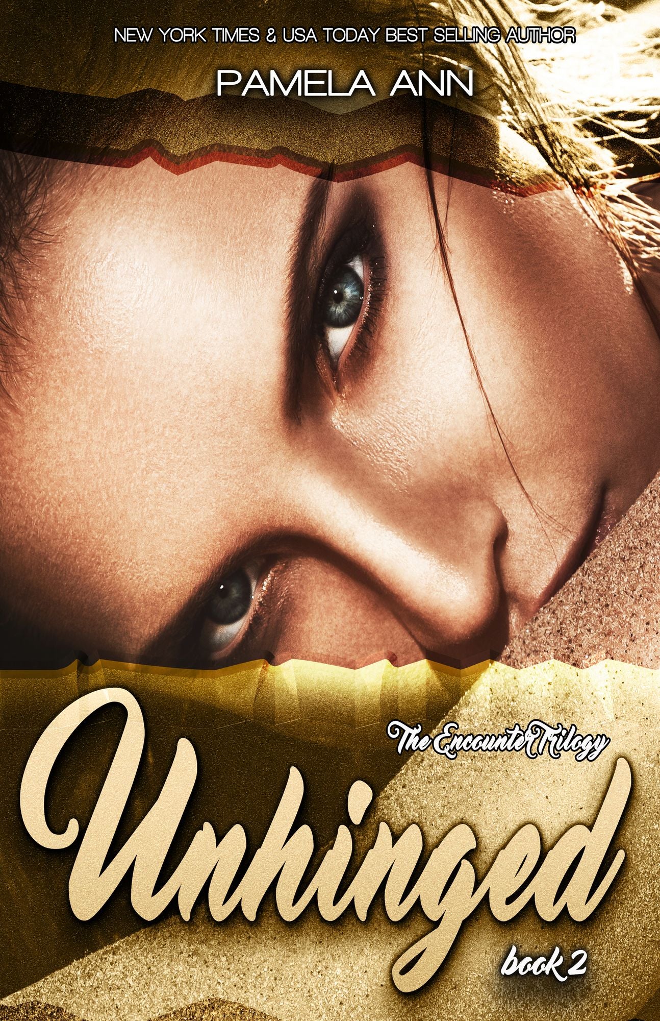 Unhinged (The Encounter Trilogy: Book 2)