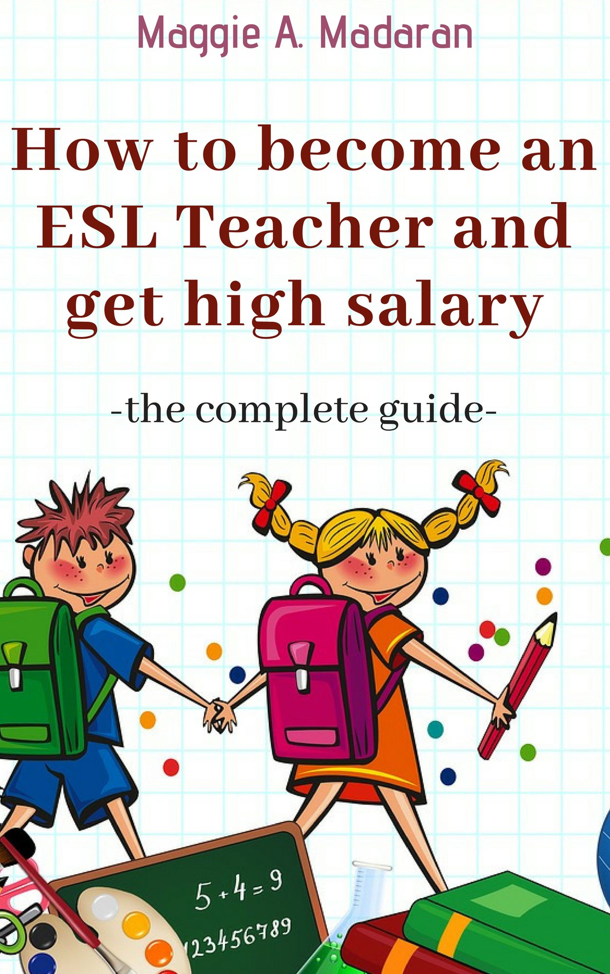 The Complete Guide Of An ESL Teacher-Survival Tips