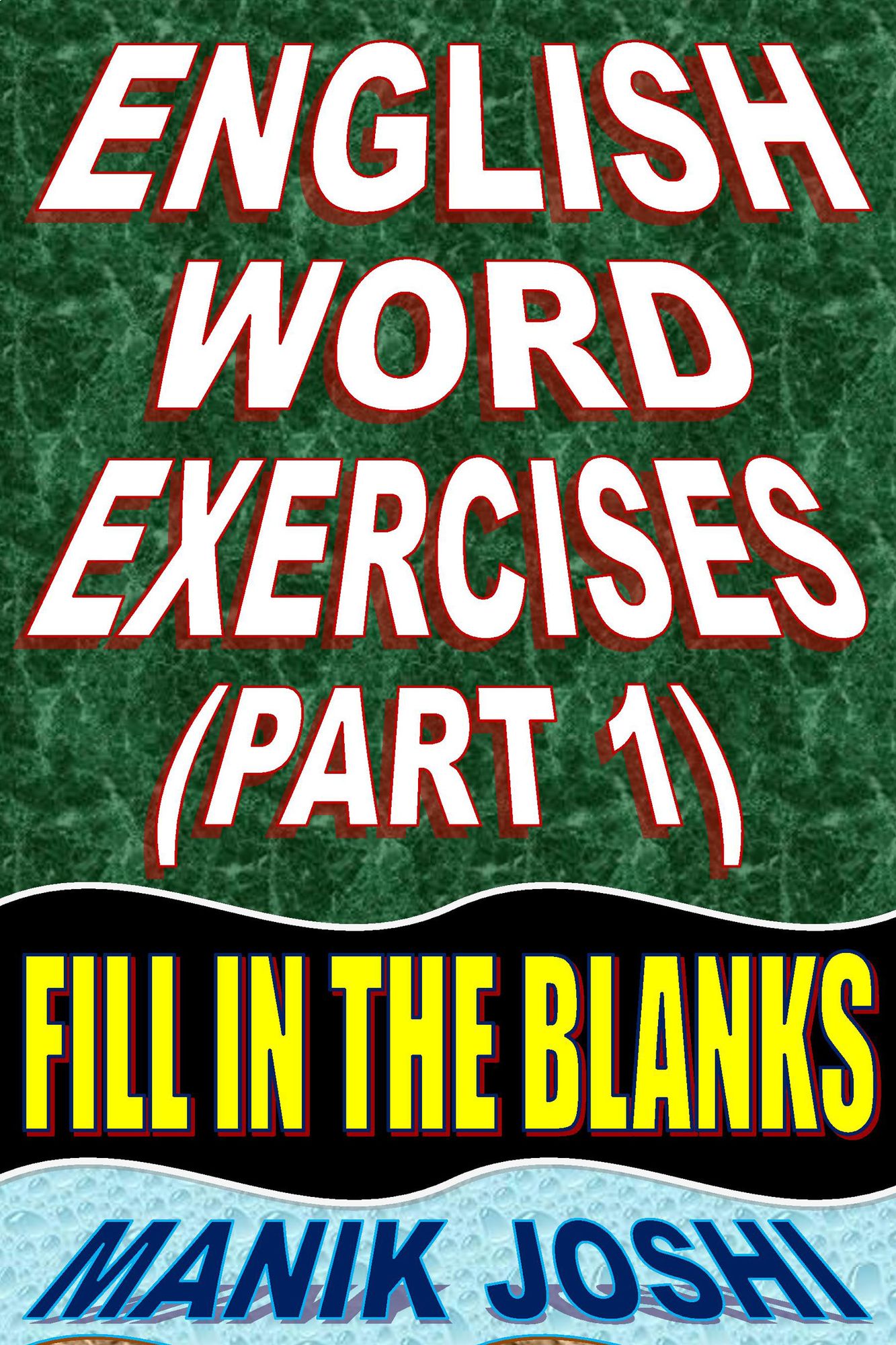 English Word Exercises (Part 1): Fill In the Blanks