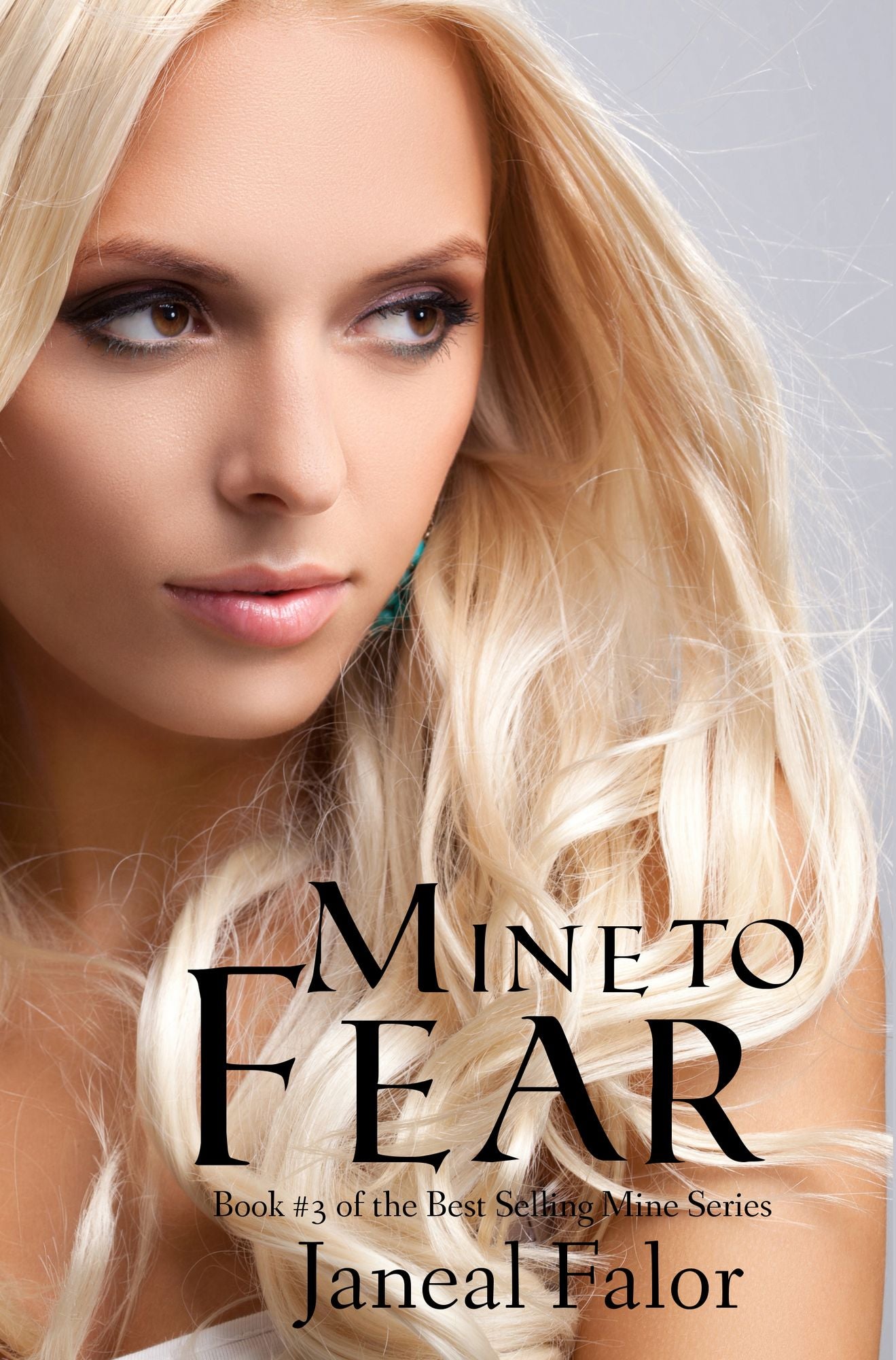 Mine to Fear (Mine #3)