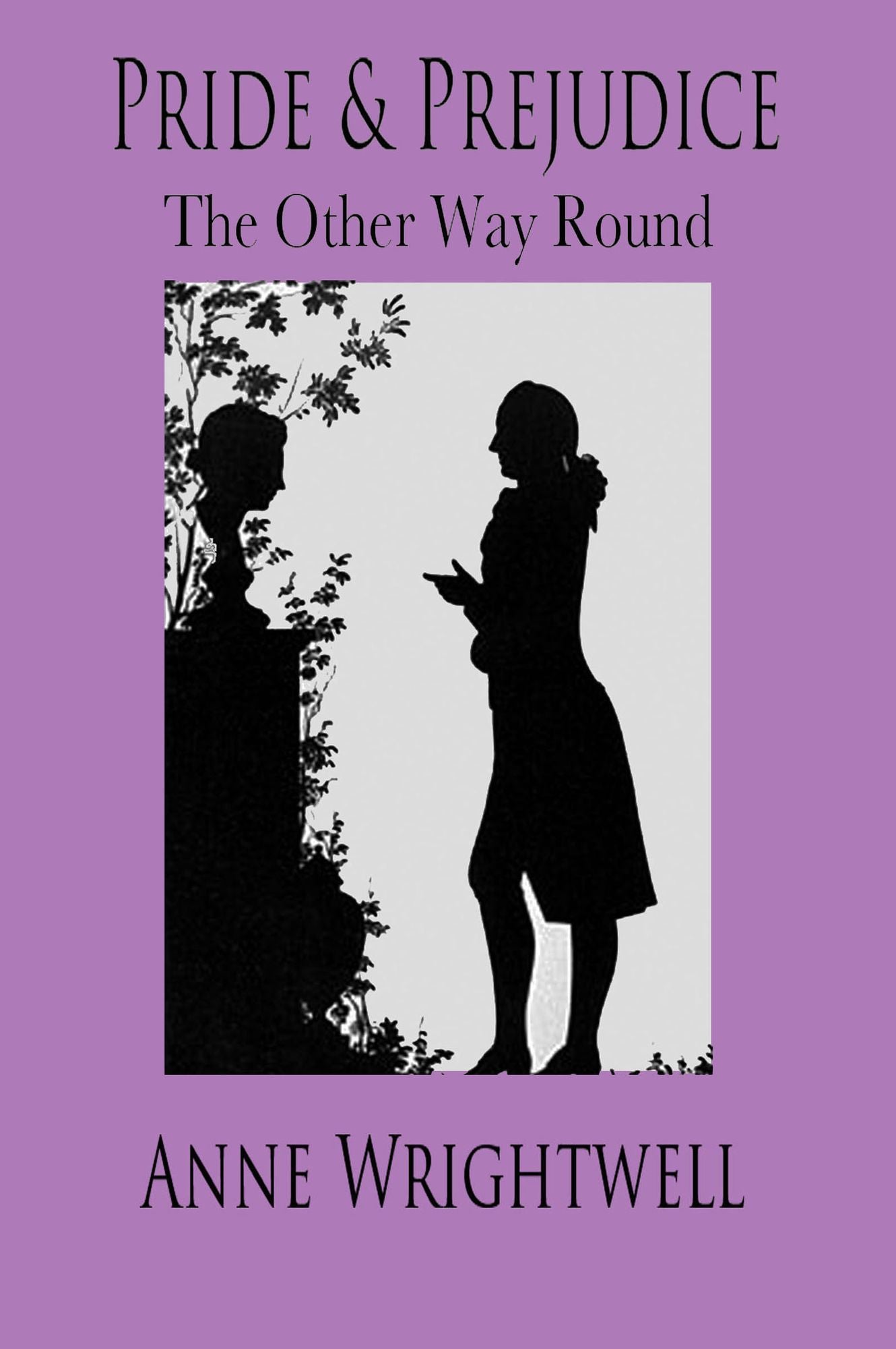 Pride and Prejudice: The Other Way Round