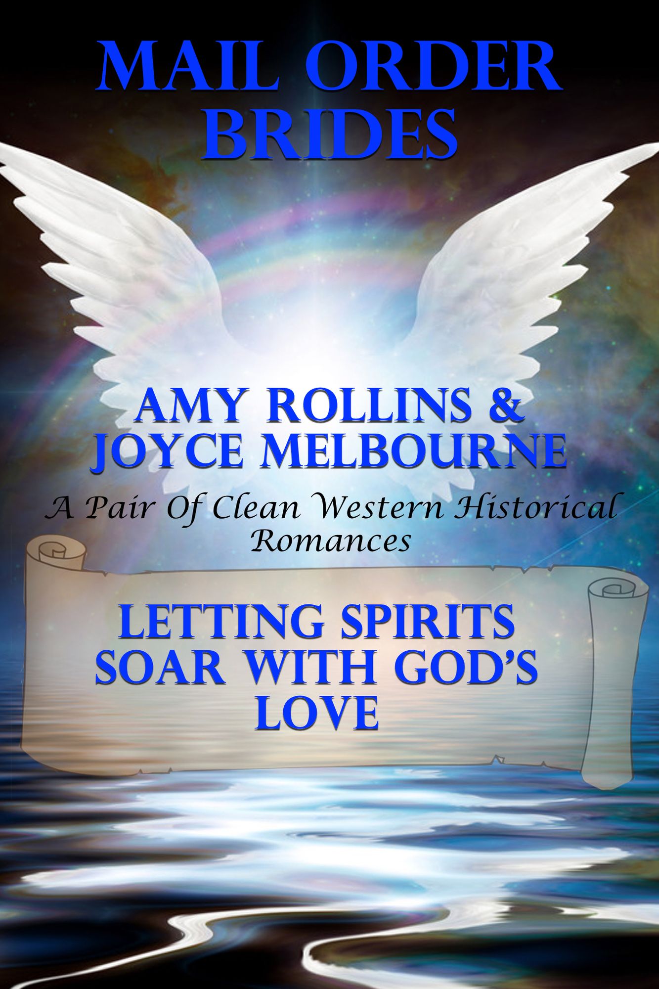 Mail Order Brides: Letting Spirits Soar With God's Love