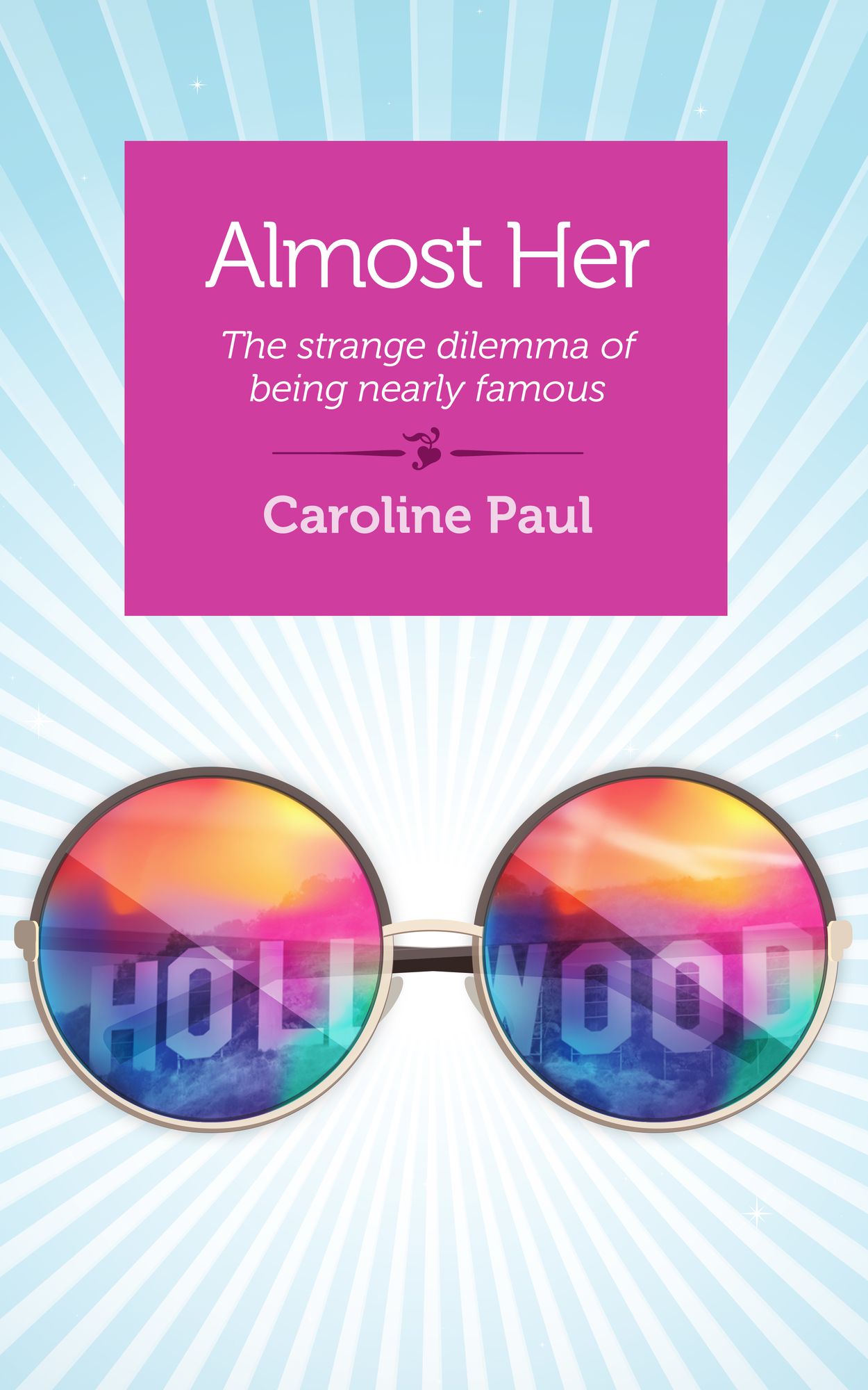 Almost Her: The strange dilemma of being nearly famous