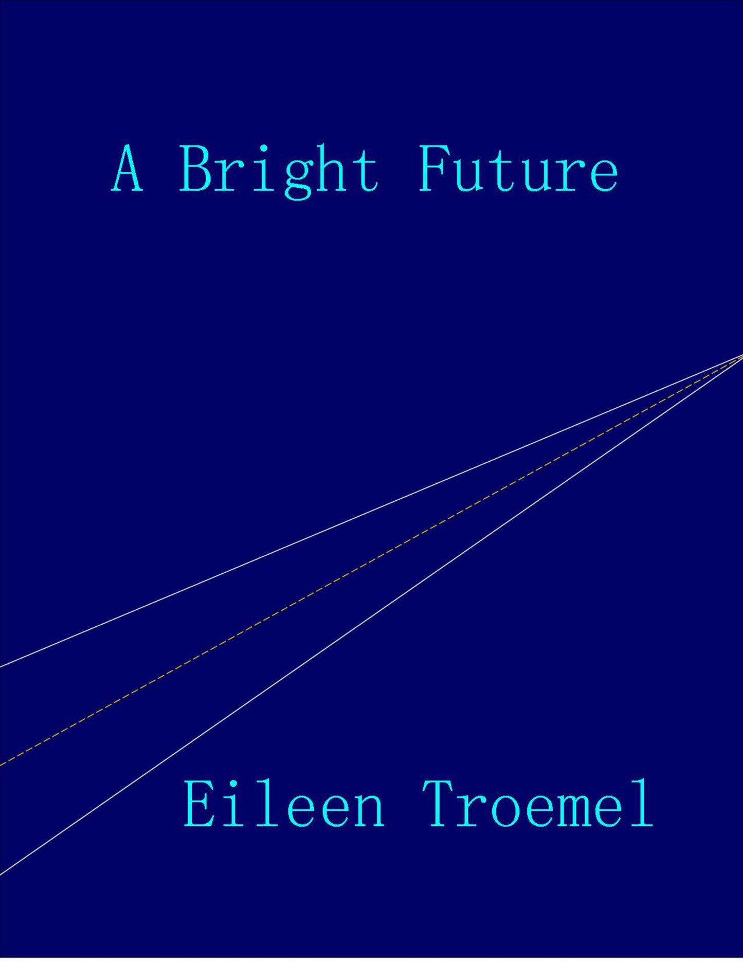 A Bright Future