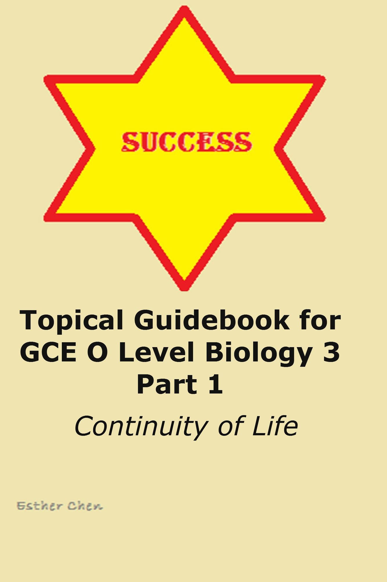 Topical Guidebook for GCE O level Biology 3 Part 1