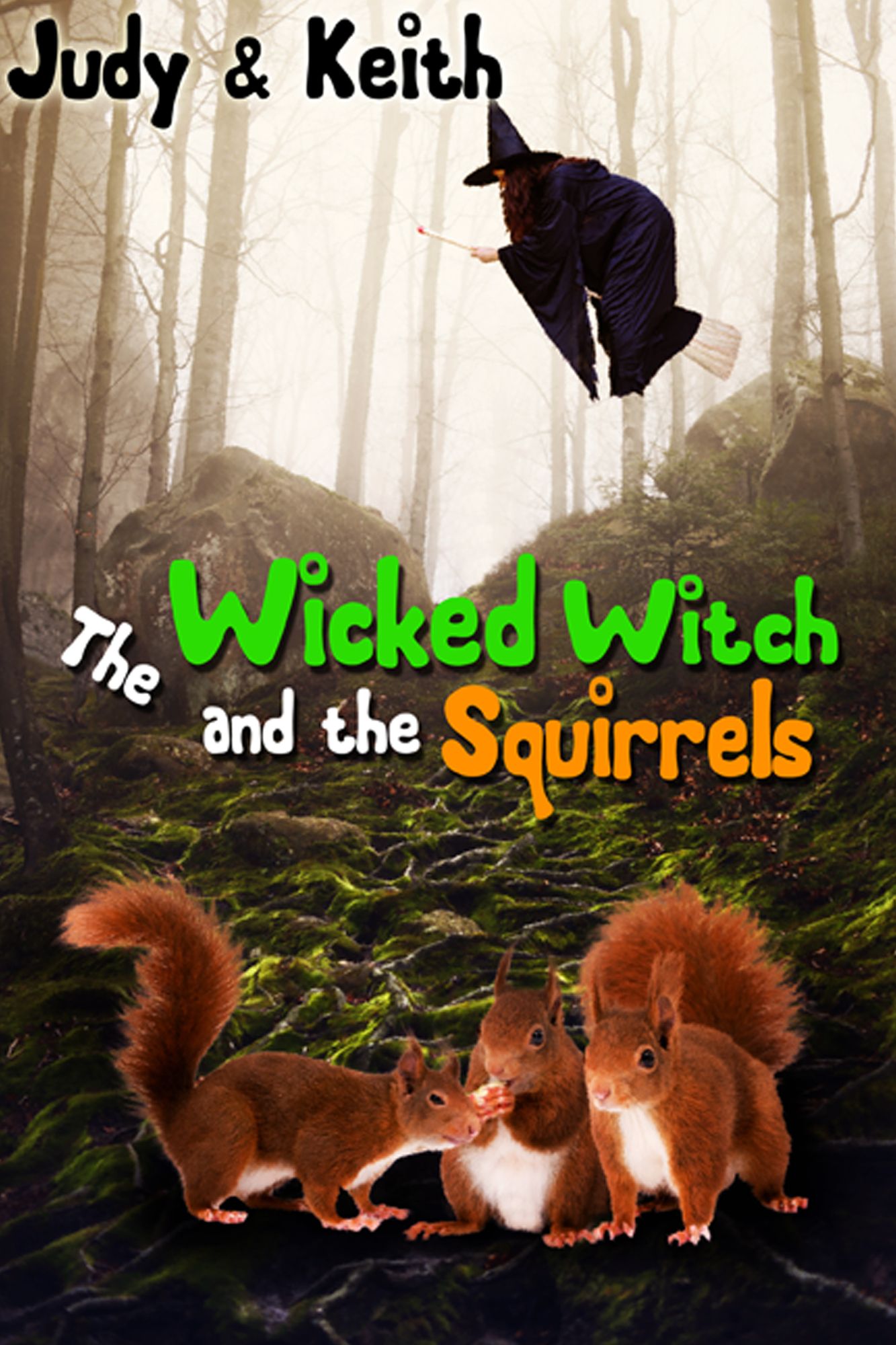 The Wicked Witch and the Squirrels
