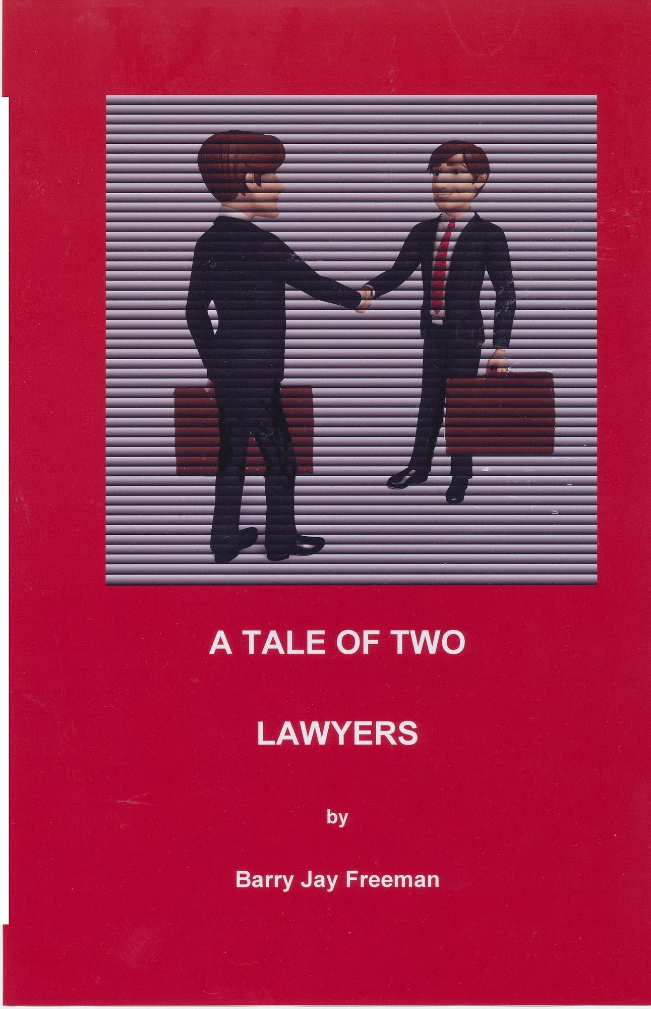 A Tale of Two Lawyers
