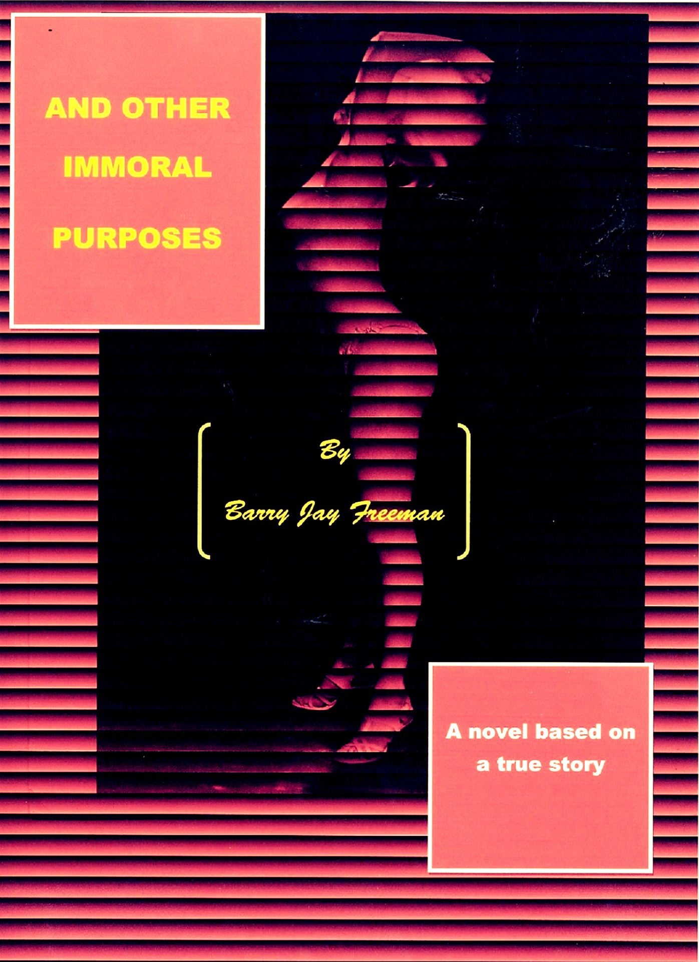 And Other Immoral Purposes