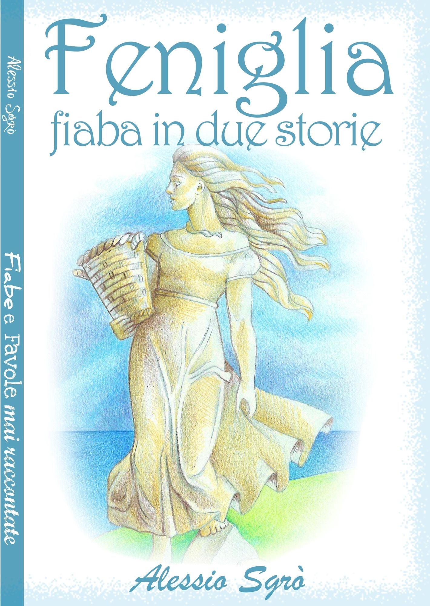 Feniglia (fiabe in due storie)