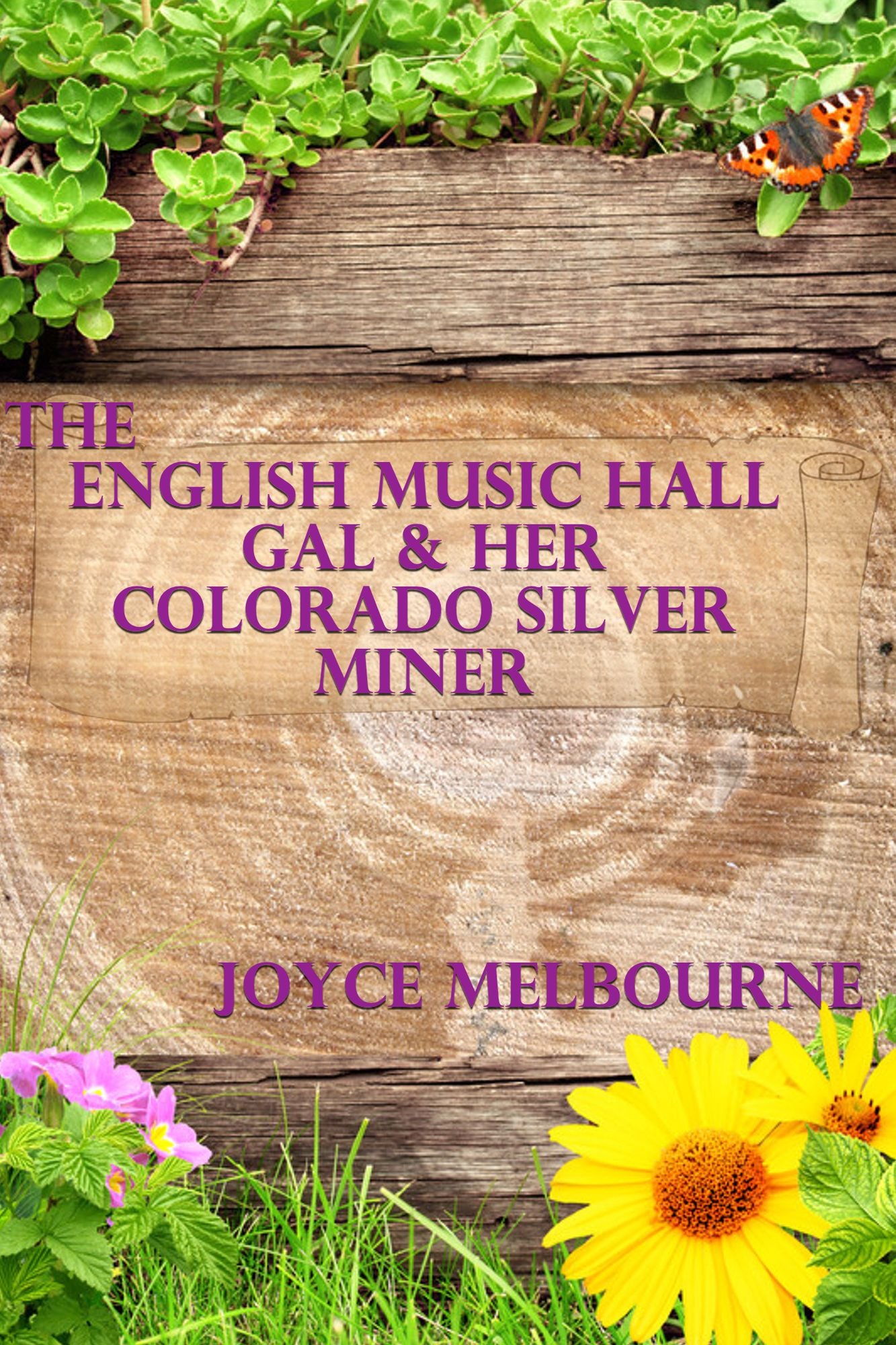 The English Music Hall Gal & Her Colorado Silver Miner