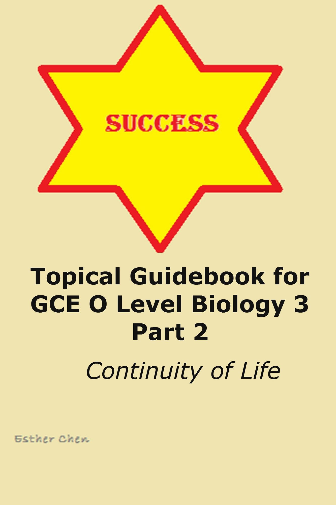 Topical Guidebook for GCE O level Biology 3 Part 2