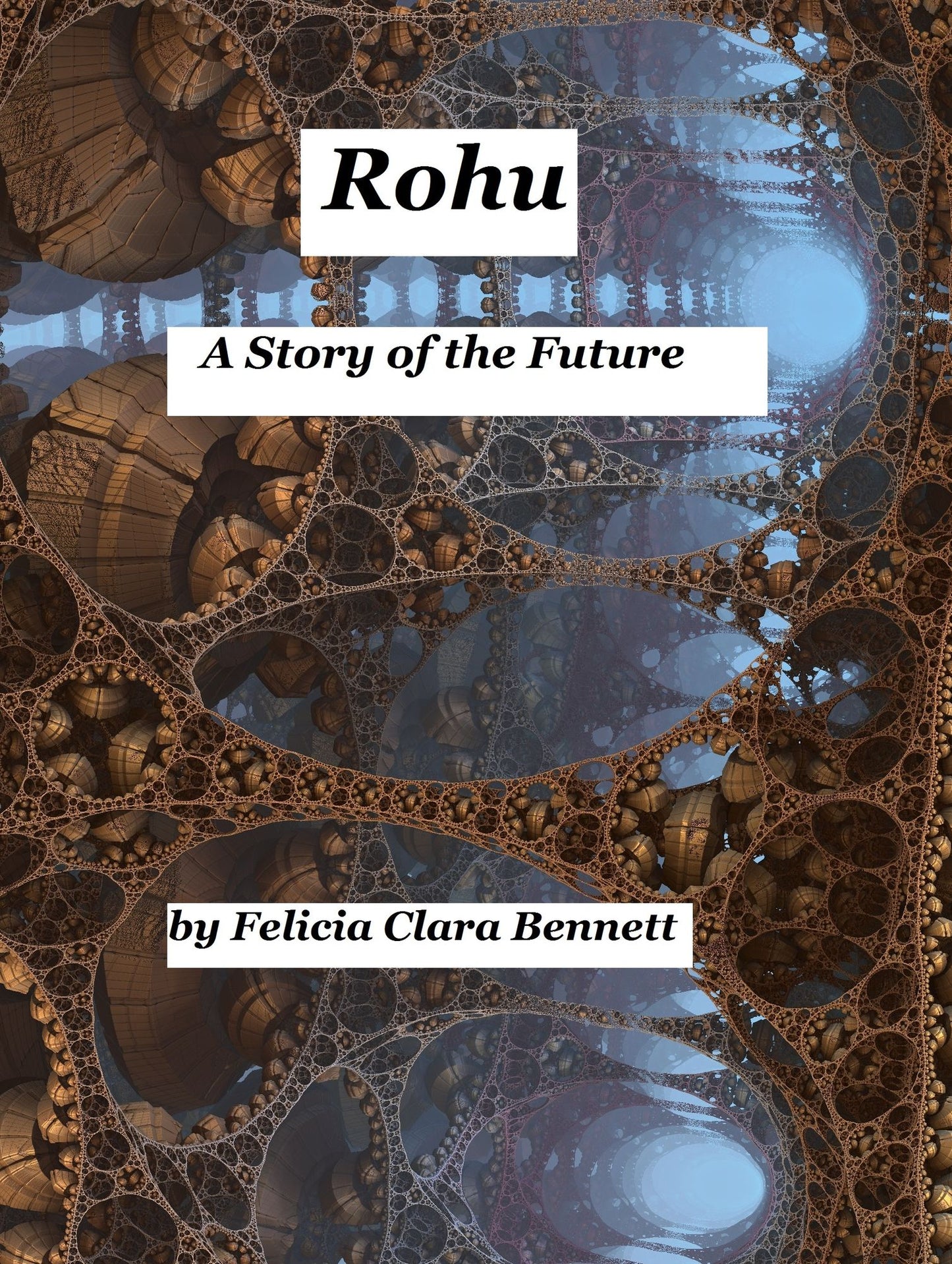 Rohu: A Story of the Future