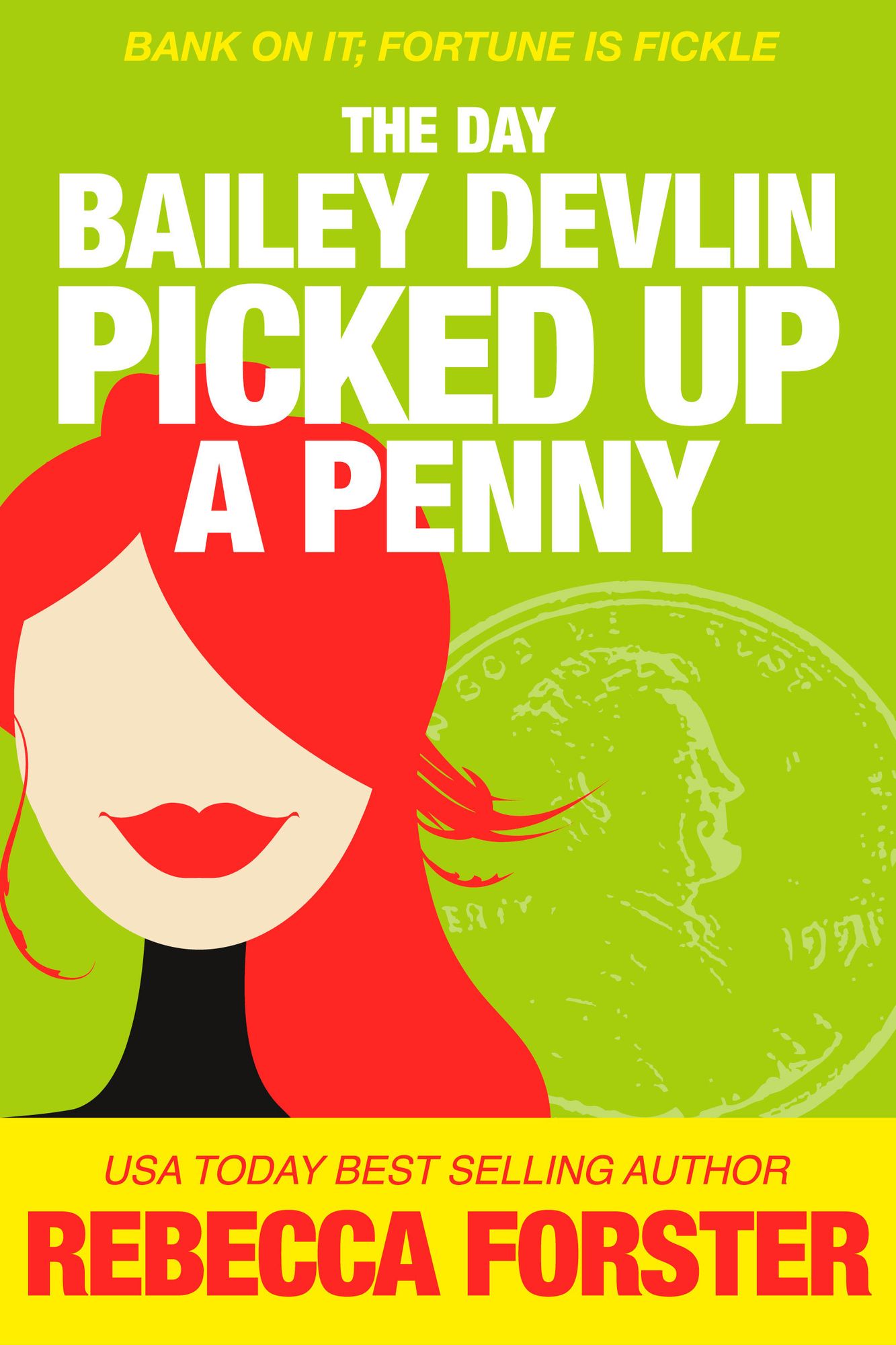 The Day Bailey Devlin Picked Up a Penny