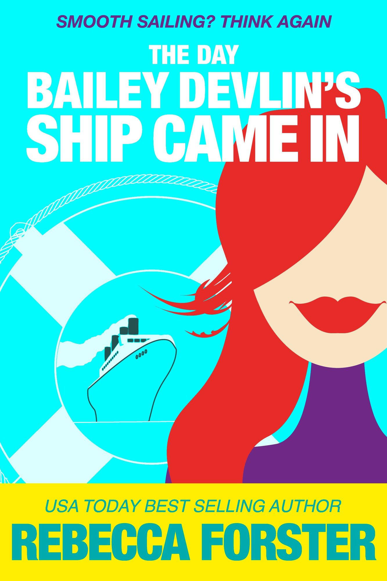 The Day Bailey Devlin's Ship Came In