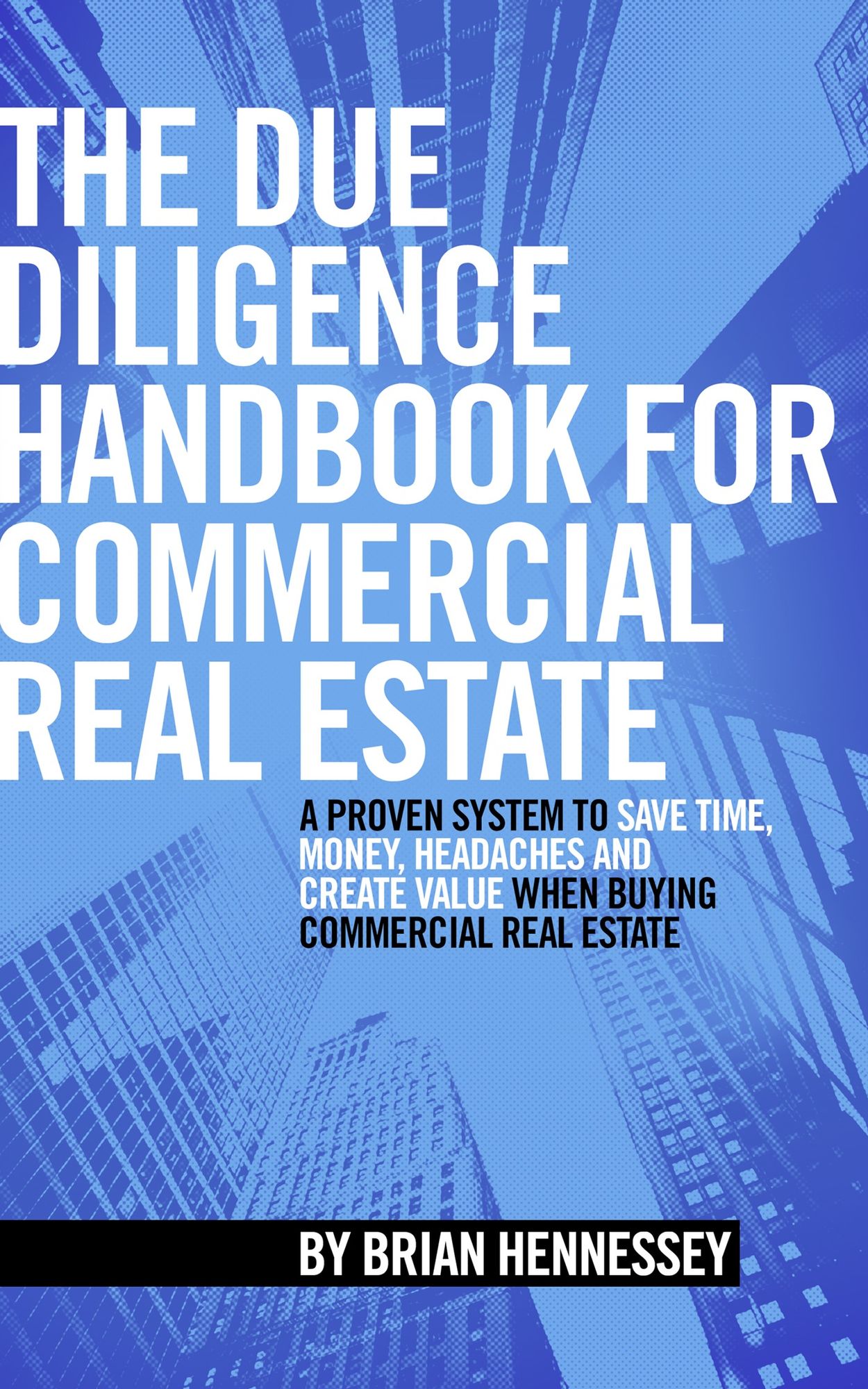 The Due Diligence Handbook For Commercial Real Estate